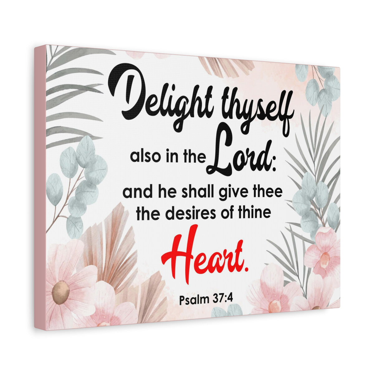 Scripture Canvas Delight Thyself Psalm 37:4 Wall Art Bible Verse Print Ready to Hang-Express Your Love Gifts