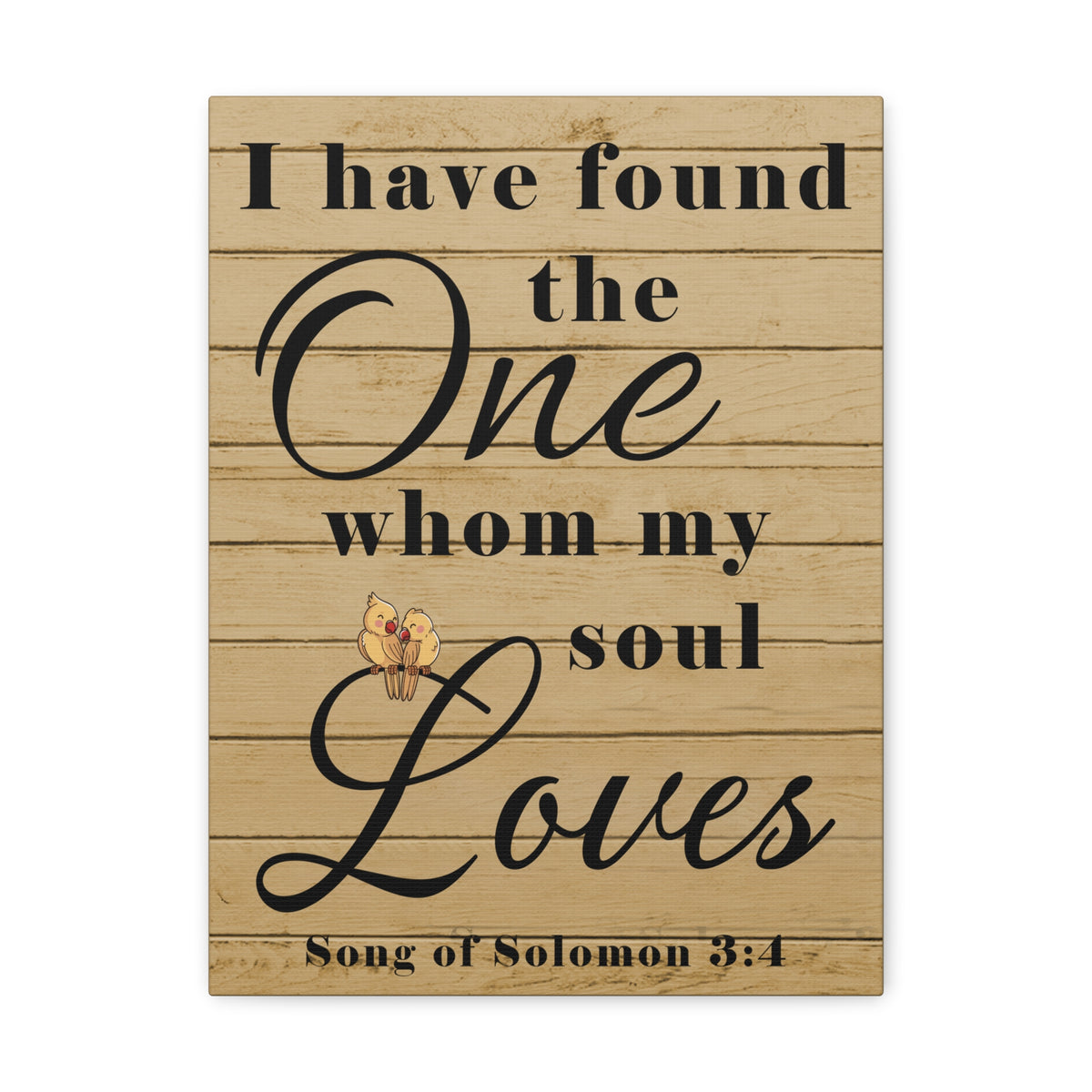 Scripture Walls Song of Solomon 3:4 Wood Christian Wall Art Print Ready to Hang Unframed-Express Your Love Gifts