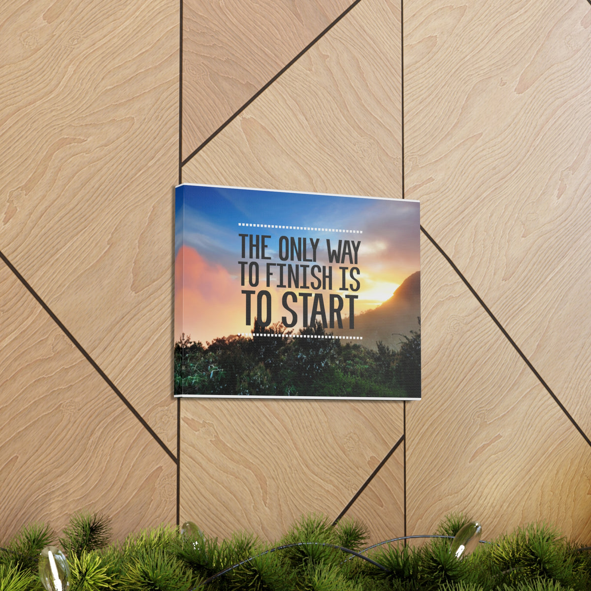 Inspirational Quote Canvas The Only Way To Finish Is To Start Motivational Print Ready to Hang Artwork-Express Your Love Gifts