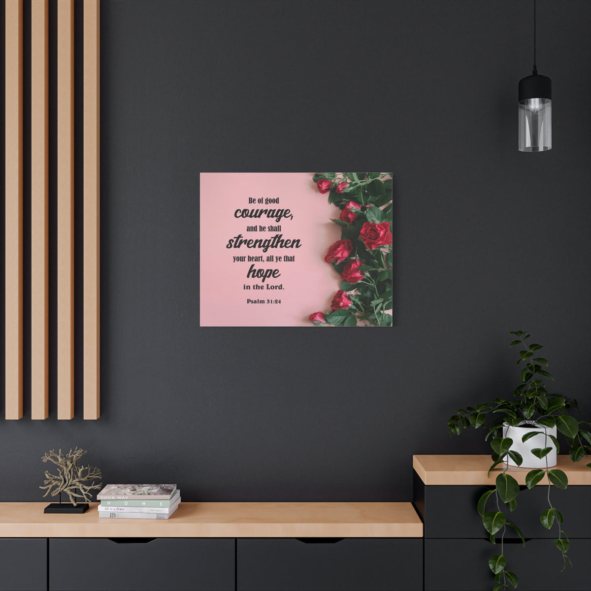 Scripture Canvas Be of Good Courage Psalm 31:24 Christian Wall Art Bible Verse Print Ready to Hang-Express Your Love Gifts