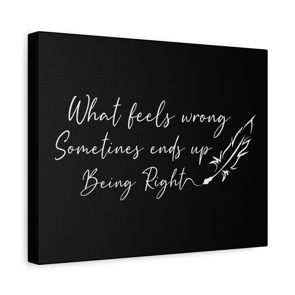 Inspirational Quote Canvas Being Right Wall Art Motivational Motto Inspiring Prints Artwork Decor Ready to Hang-Express Your Love Gifts