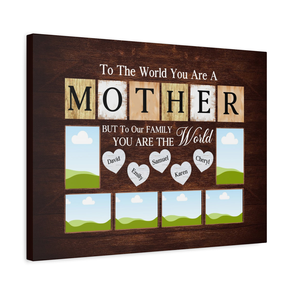 Personalized Mother Family Photo Canvas – “To The World You Are A Mother”-Express Your Love Gifts