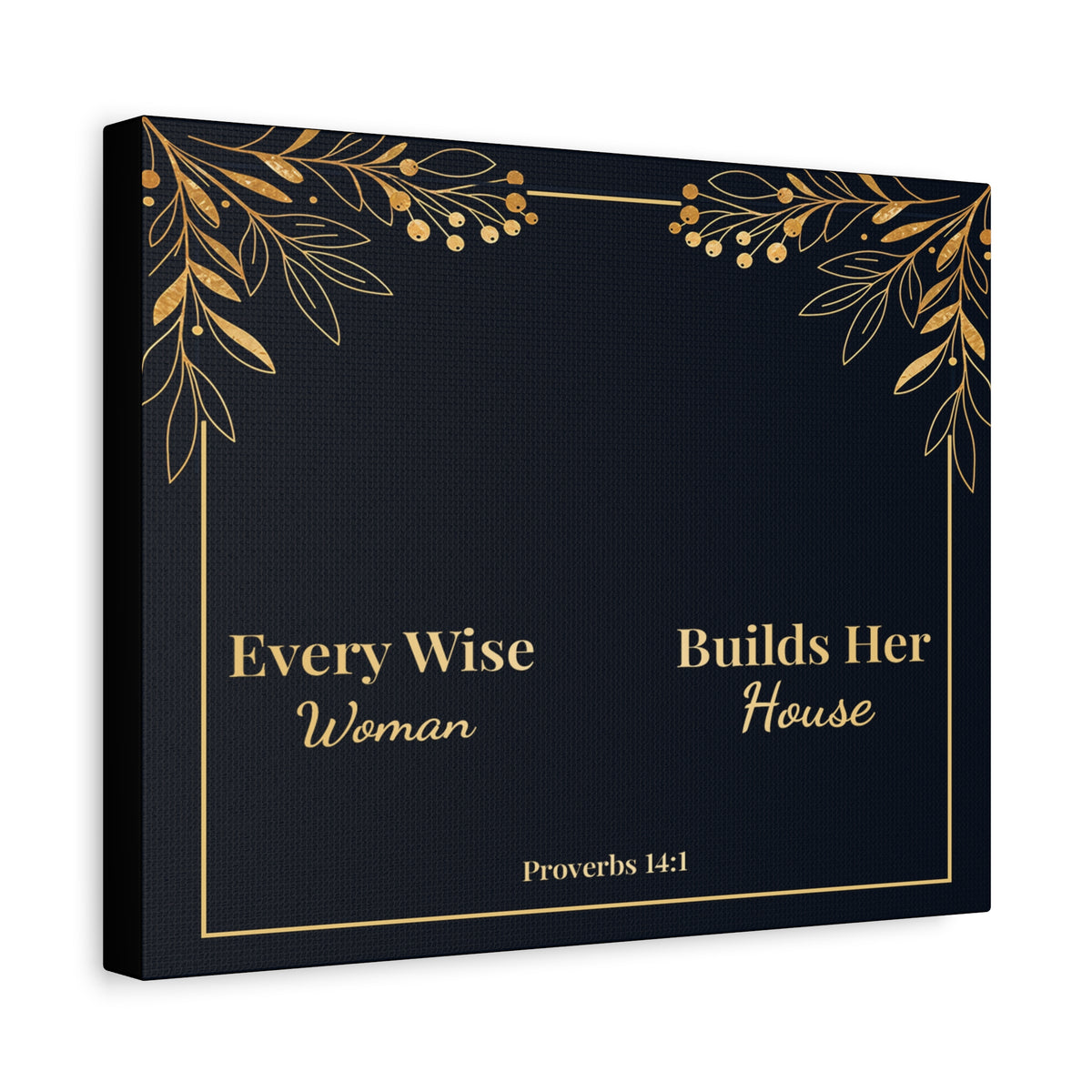 Scripture Walls Proverbs 14:1 Inspirational Wall Art Canvas Bible Verse Canvas Christian Wall Art Ready to Hang Unframed-Express Your Love Gifts