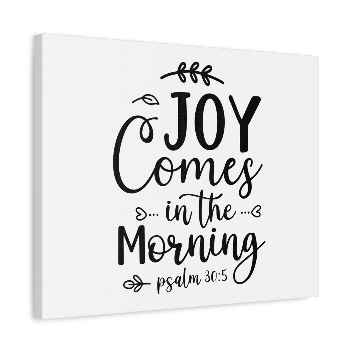 Scripture Canvas Joy Comes In The Morning Psalm 30:5 Christian Wall Art Bible Verse Print Ready to Hang-Express Your Love Gifts
