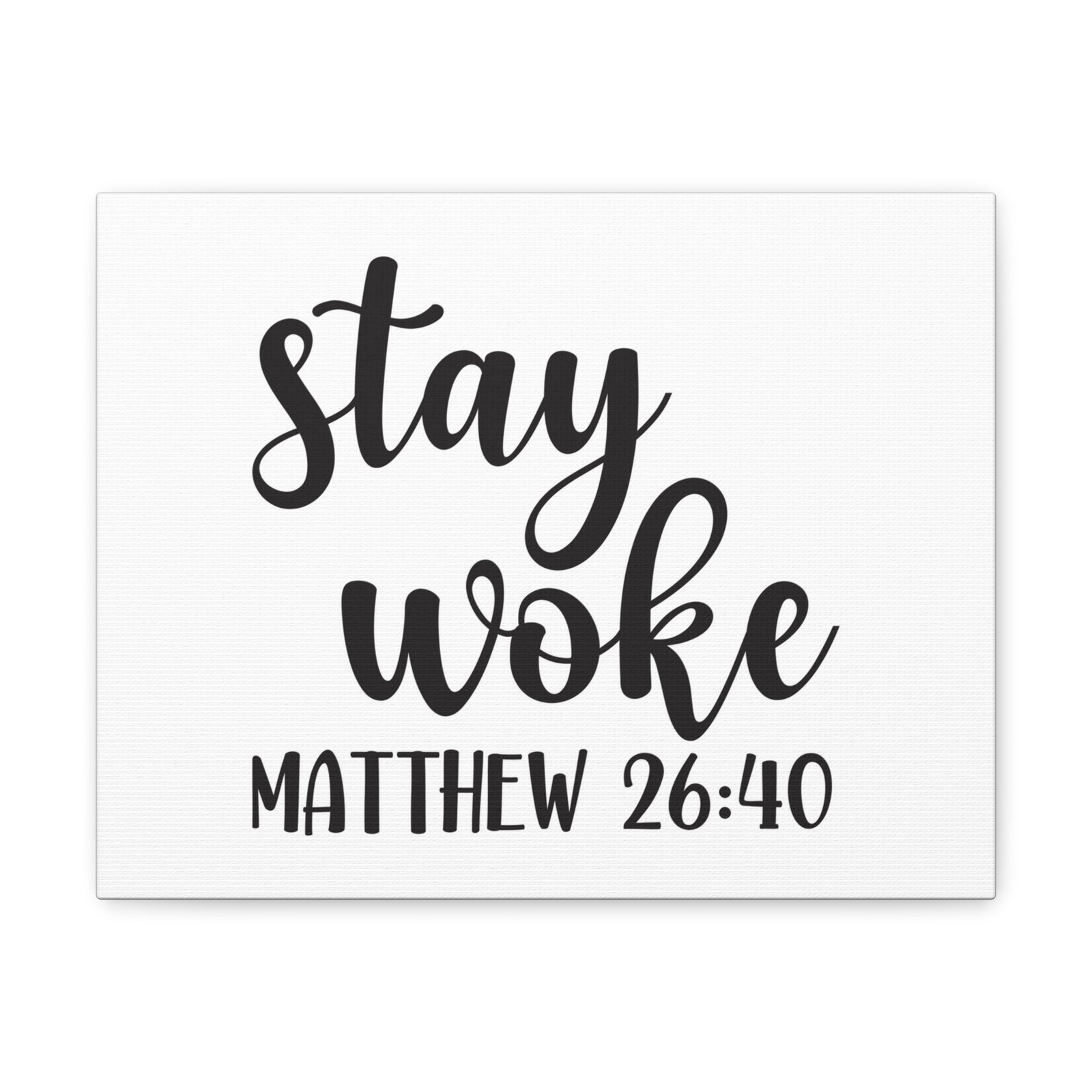 Scripture Walls Stay Woke Matthew 26:40 Bible Verse Canvas Christian Wall Art Ready To Hang-Express Your Love Gifts