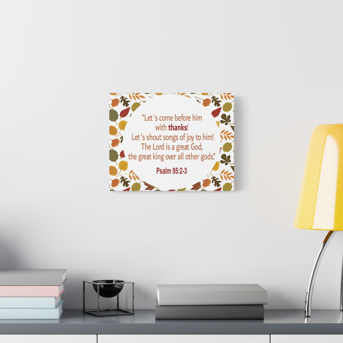 Scripture Walls Shout Songs Of Joy Psalm 95:2 Flowers Bible Verse Canvas Christian Wall Art Ready to Hang-Express Your Love Gifts