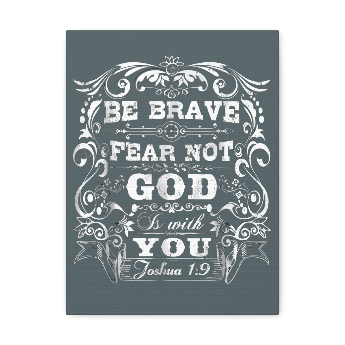 Scripture Walls Be Brave Fear Not God Is With You Joshua 1:9 Bible Verse Canvas Christian Wall Art Ready To Hang-Express Your Love Gifts