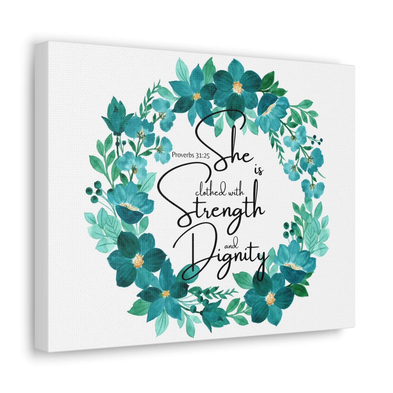 Scripture Walls Proverbs 31:25 Strength And Dignity Within Her Bible Verse Canvas Christian Wall Art Ready to Hang Unframed-Express Your Love Gifts