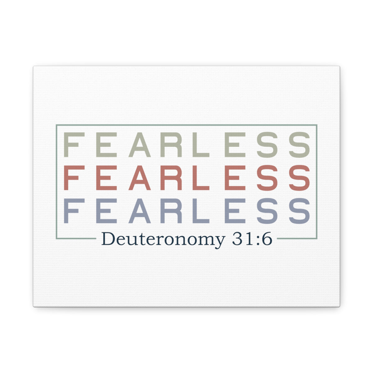 Scripture Walls Deuteronomy 31:6 Fearless Bible Verse Canvas Christian Wall Art Ready to Hang Unframed-Express Your Love Gifts