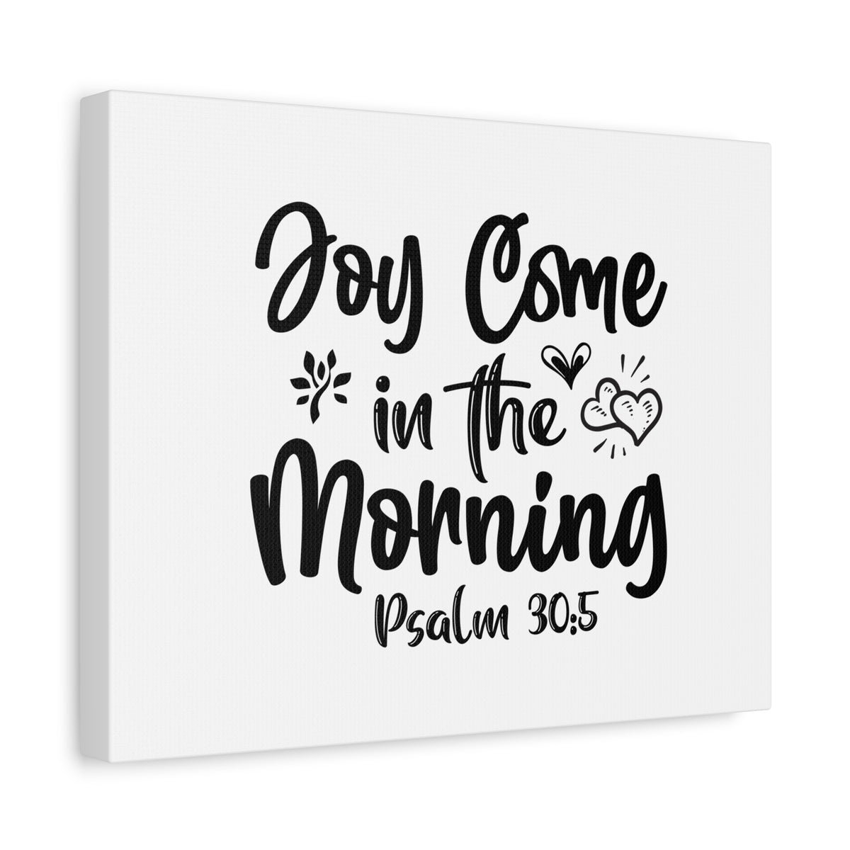 Scripture Canvas Joy Come In The Morning Psalm 30:5 Christian Wall Art Bible Verse Print Ready to Hang-Express Your Love Gifts
