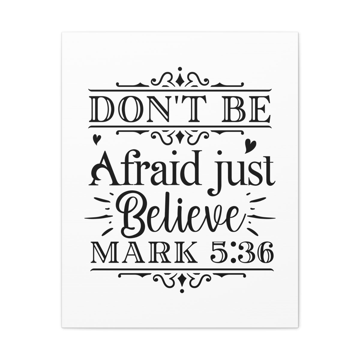 Scripture Walls Mark 5:36 Don't Be Afraid Bible Verse Canvas Christian Wall Art Ready to Hang Unframed-Express Your Love Gifts