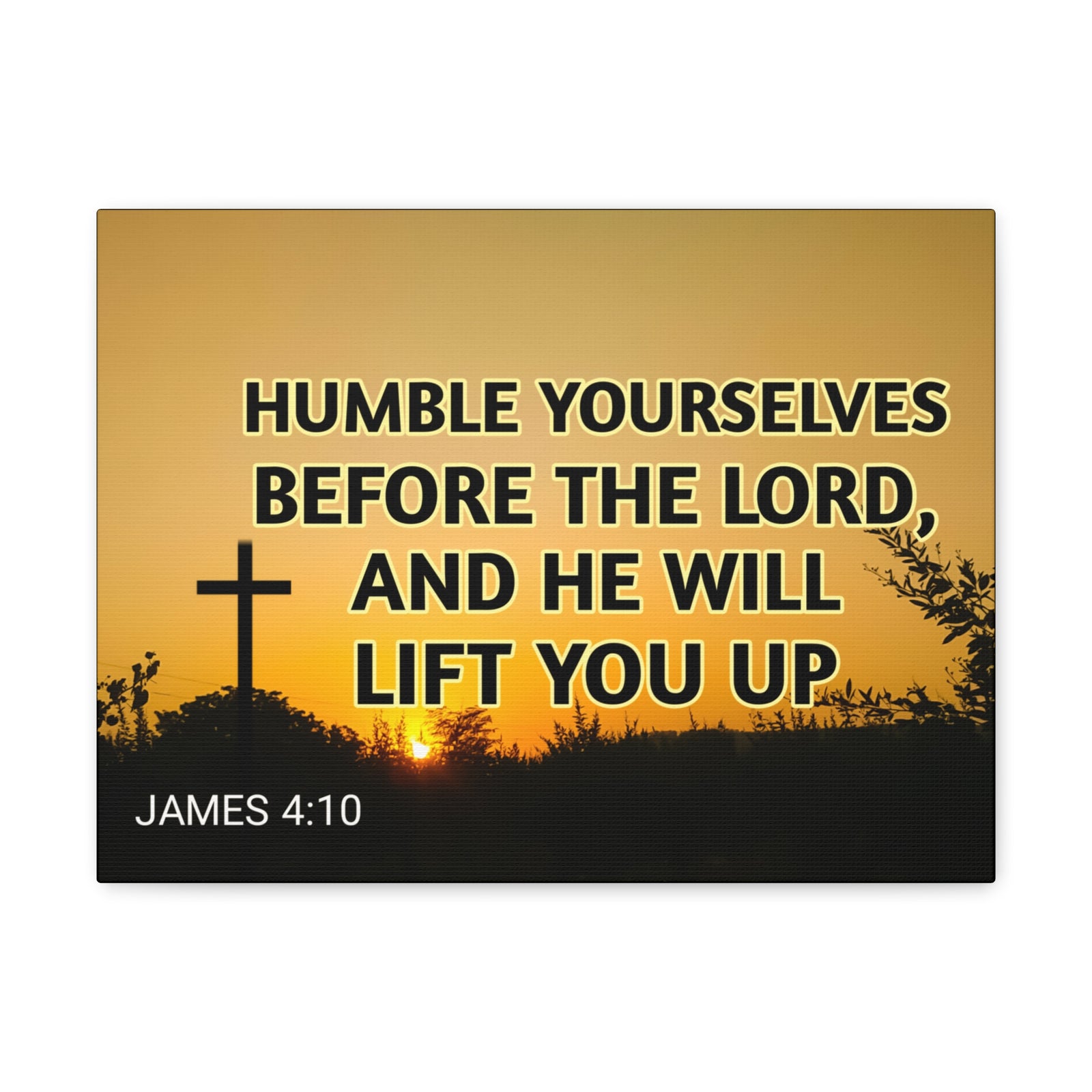 Scripture Walls Humble Yourselves James 4:10 Bible Verse Canvas Christian Wall Art Ready to Hang-Express Your Love Gifts