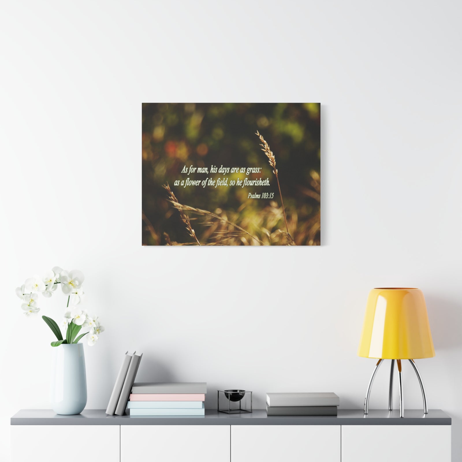 Scripture Canvas Flower of the Field Psalm 103:15 Christian Wall Art Bible Verse Print Ready to Hang-Express Your Love Gifts