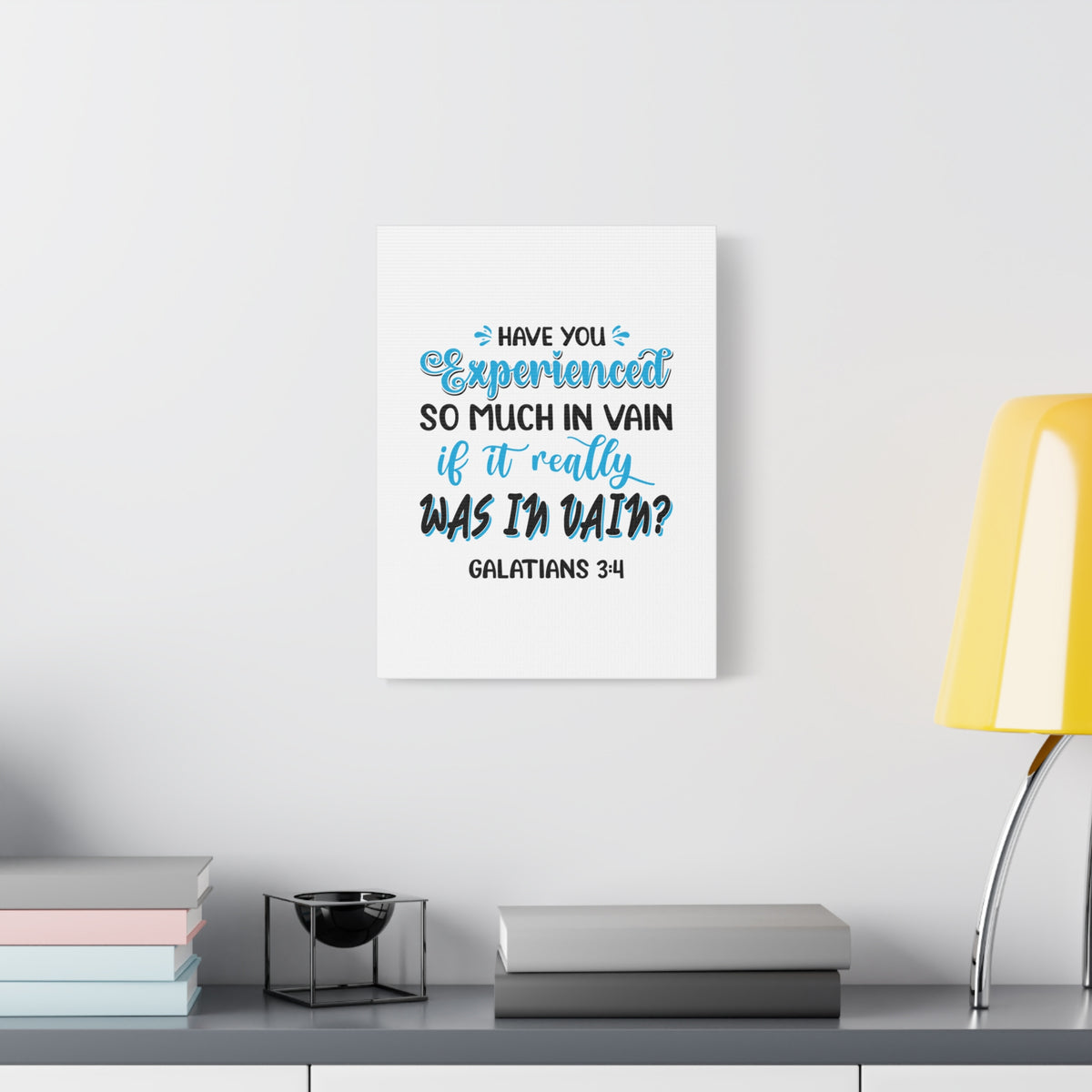 Scripture Canvas Experienced So Much Galatians 3:4 Christian Wall Art Bible Verse Print Ready to Hang-Express Your Love Gifts