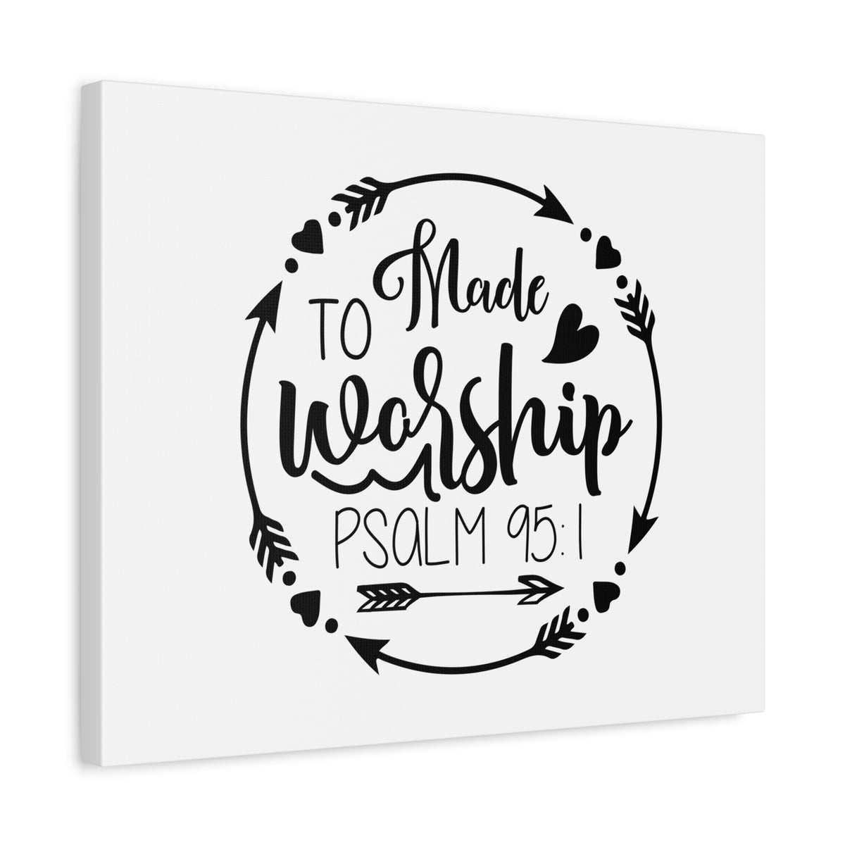 Scripture Canvas Made To Worship Psalm 95:1 Christian Wall Art Bible Verse Print Ready to Hang-Express Your Love Gifts