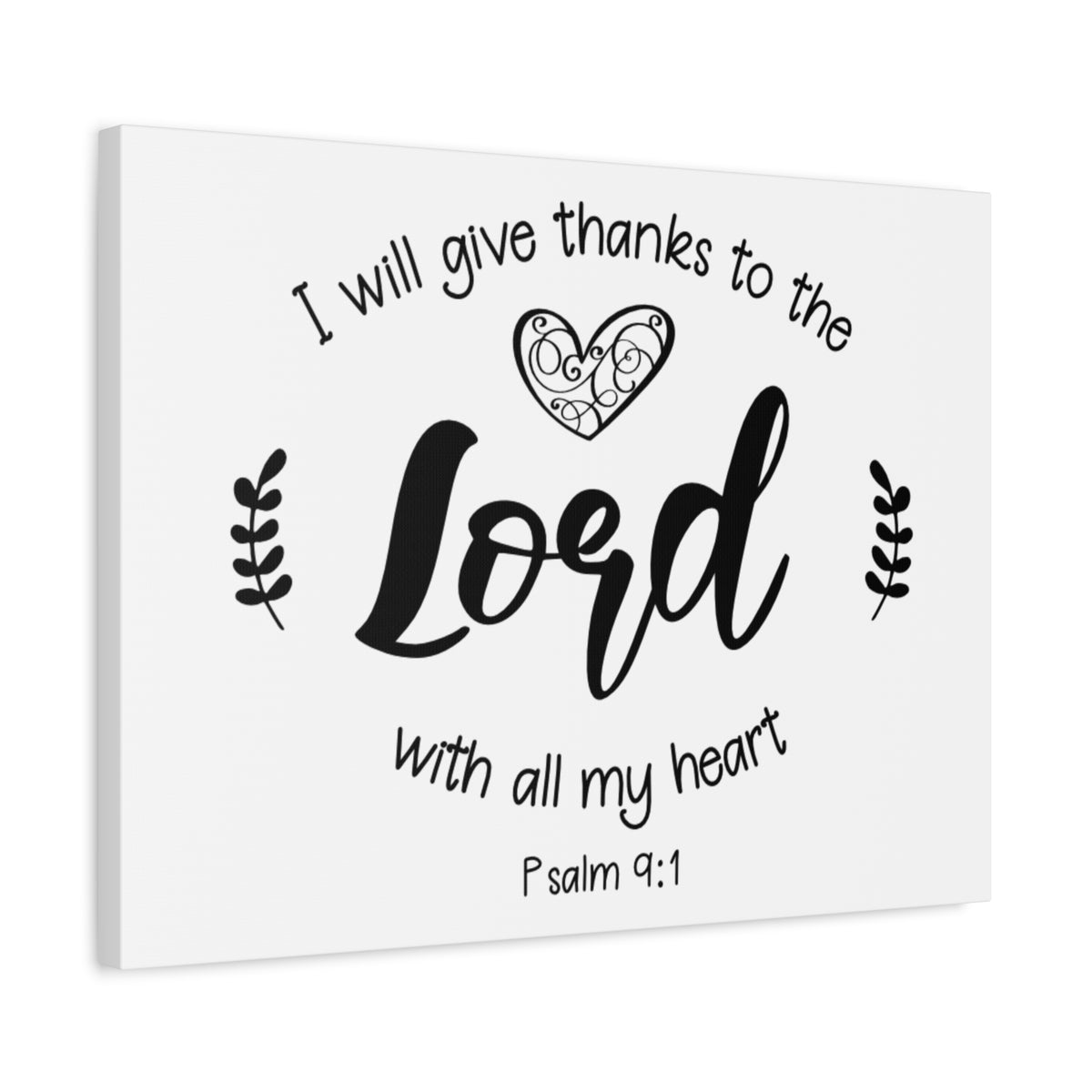 Scripture Canvas Give Thanks To The Lord Psalm 9:1 Christian Wall Art Bible Verse Print Ready to Hang-Express Your Love Gifts