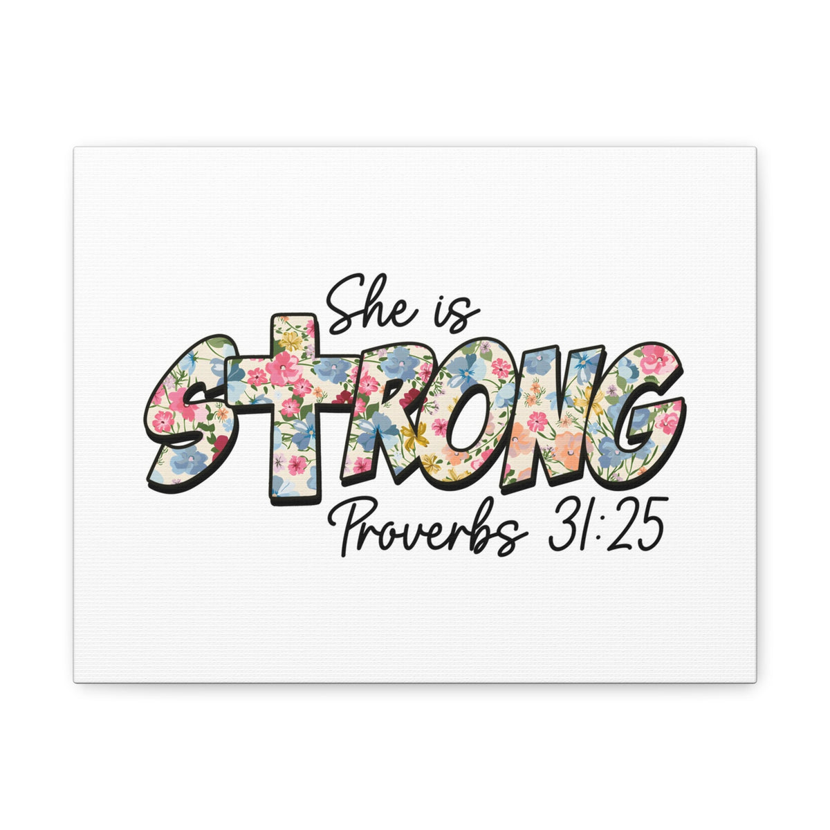 Scripture Walls Proverbs 31:25 She is Strong Bible Verse Canvas Christian Wall Art Ready to Hang Unframed-Express Your Love Gifts