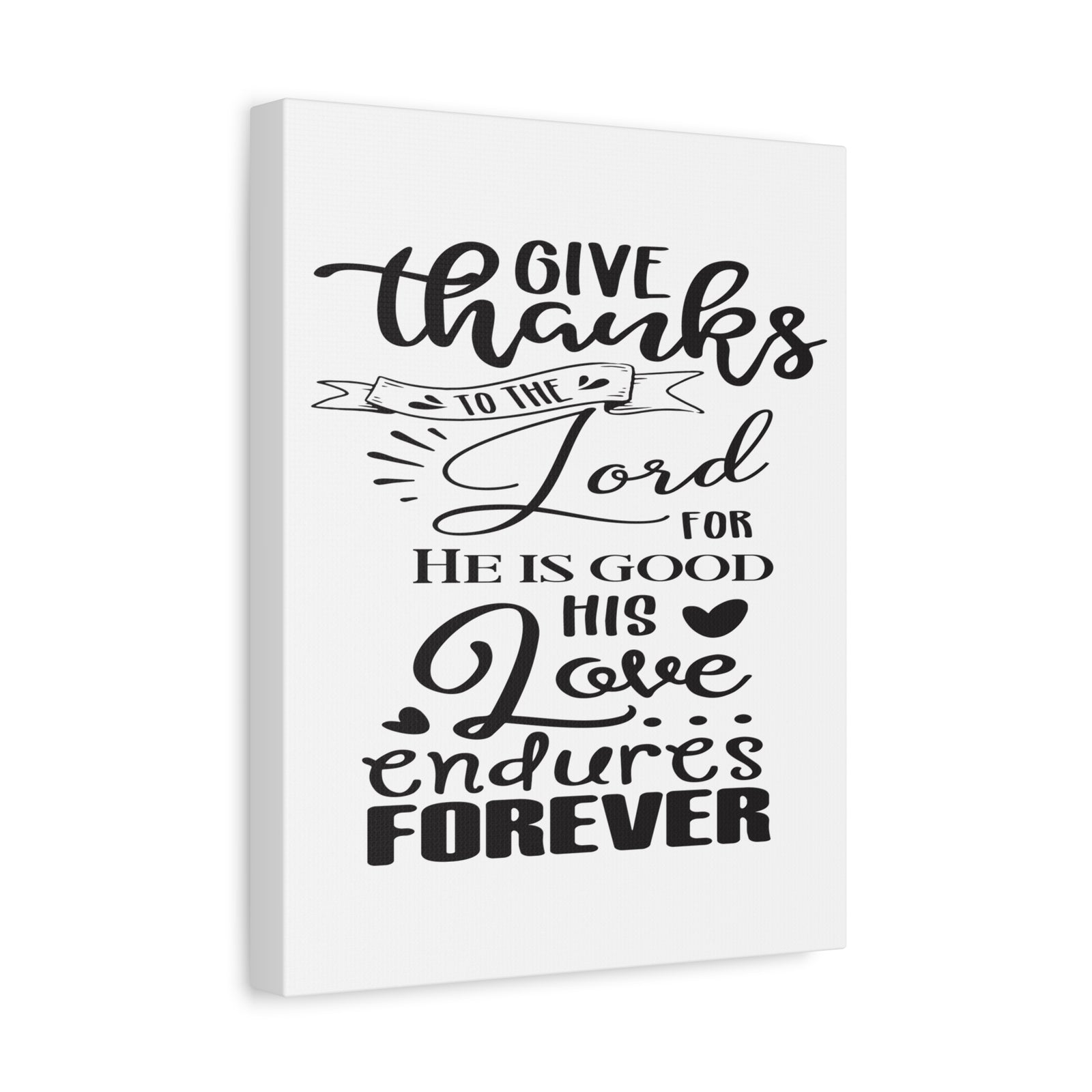 Scripture Canvas Love Endures Forever Psalm 100:5 ESV Christian Wall Art Print Ready to Hang-Express Your Love Gifts