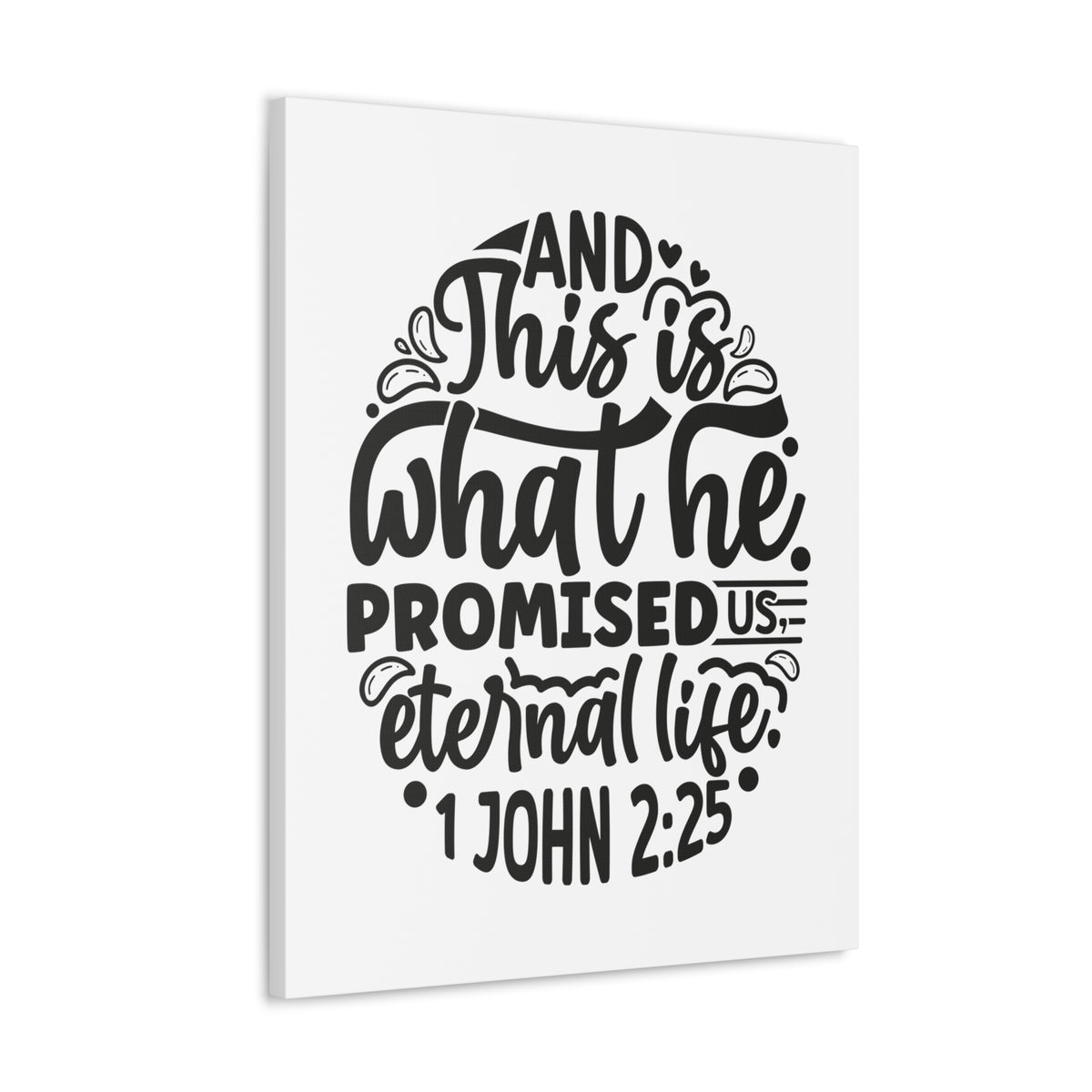 Scripture Walls 1 John 2:25 Eternal Life Bible Verse Canvas Christian Wall Art Ready to Hang Unframed-Express Your Love Gifts