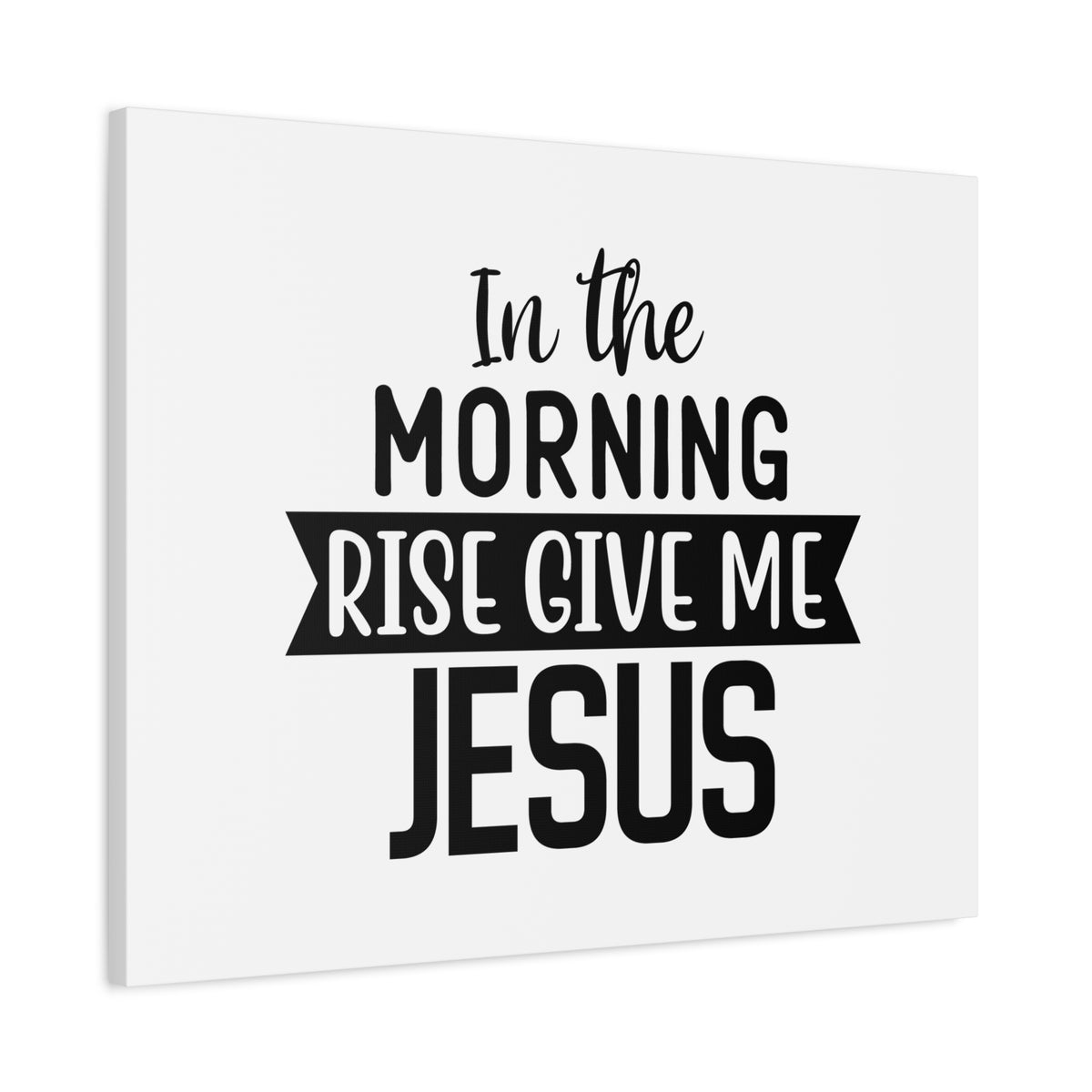 Scripture Canvas In The Morning Rise Psalm 143:8 Christian Wall Art Bible Verse Print Ready to Hang-Express Your Love Gifts
