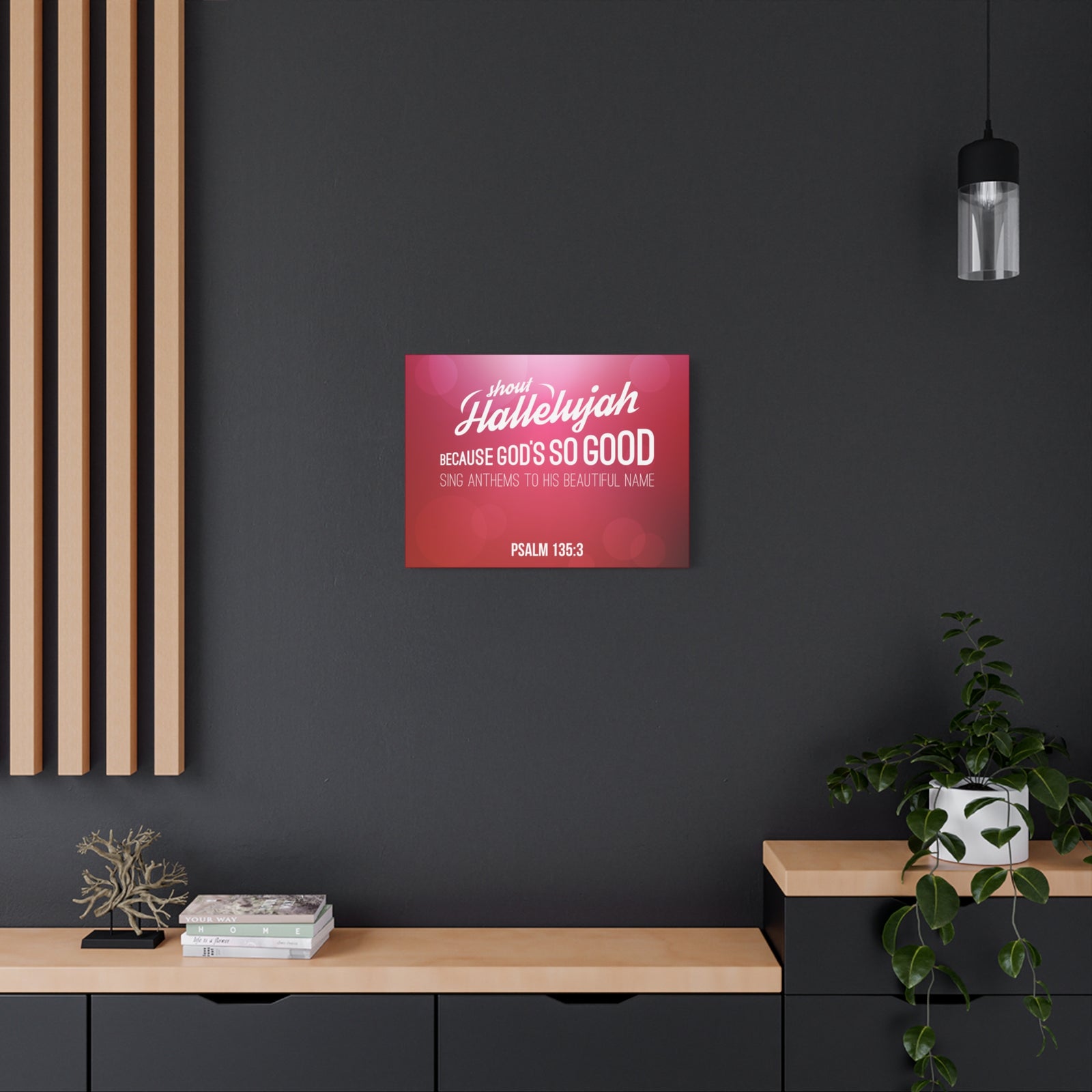 Scripture Canvas Shout Hallelujah Because Psalm 135:3 Christian Wall Art Bible Verse Print Ready To Hang-Express Your Love Gifts