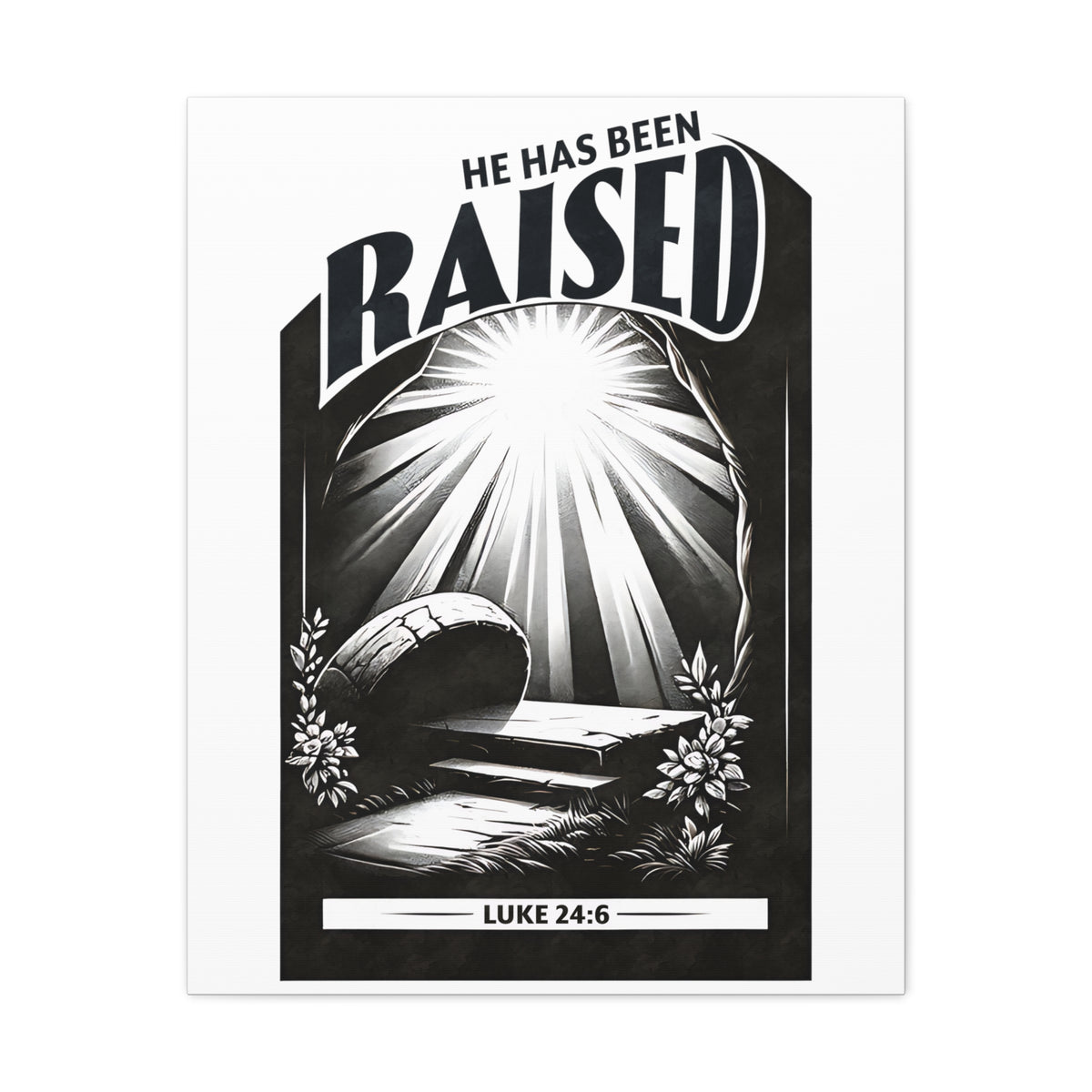 Scripture Walls Luke 24:6 He Has Been Raised Bible Verse Canvas Christian Wall Art Ready to Hang Unframed-Express Your Love Gifts