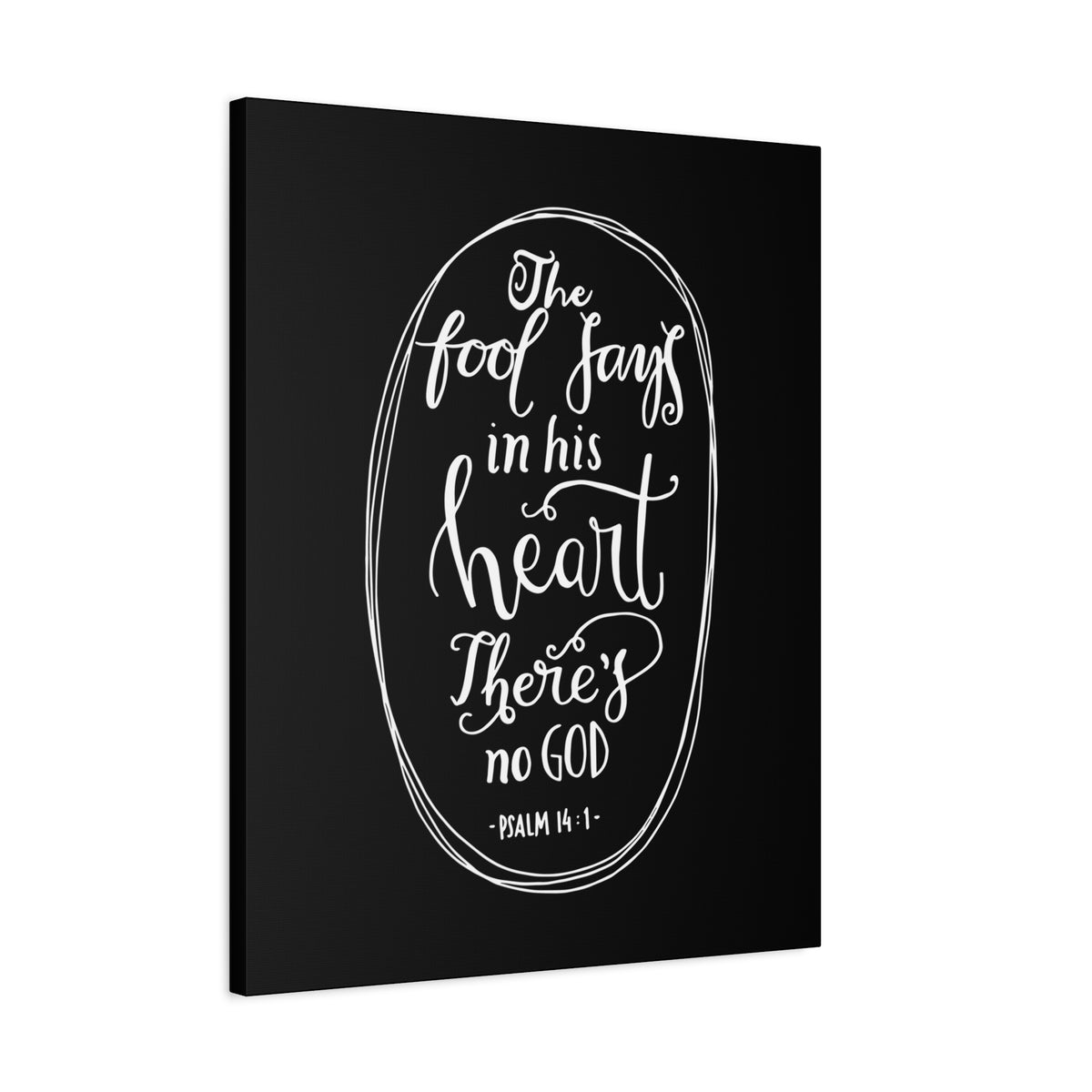 Scripture Canvas The Fool Says In His Heart Psalm 14:1 Christian Wall Art Bible Verse Print Ready To Hang-Express Your Love Gifts