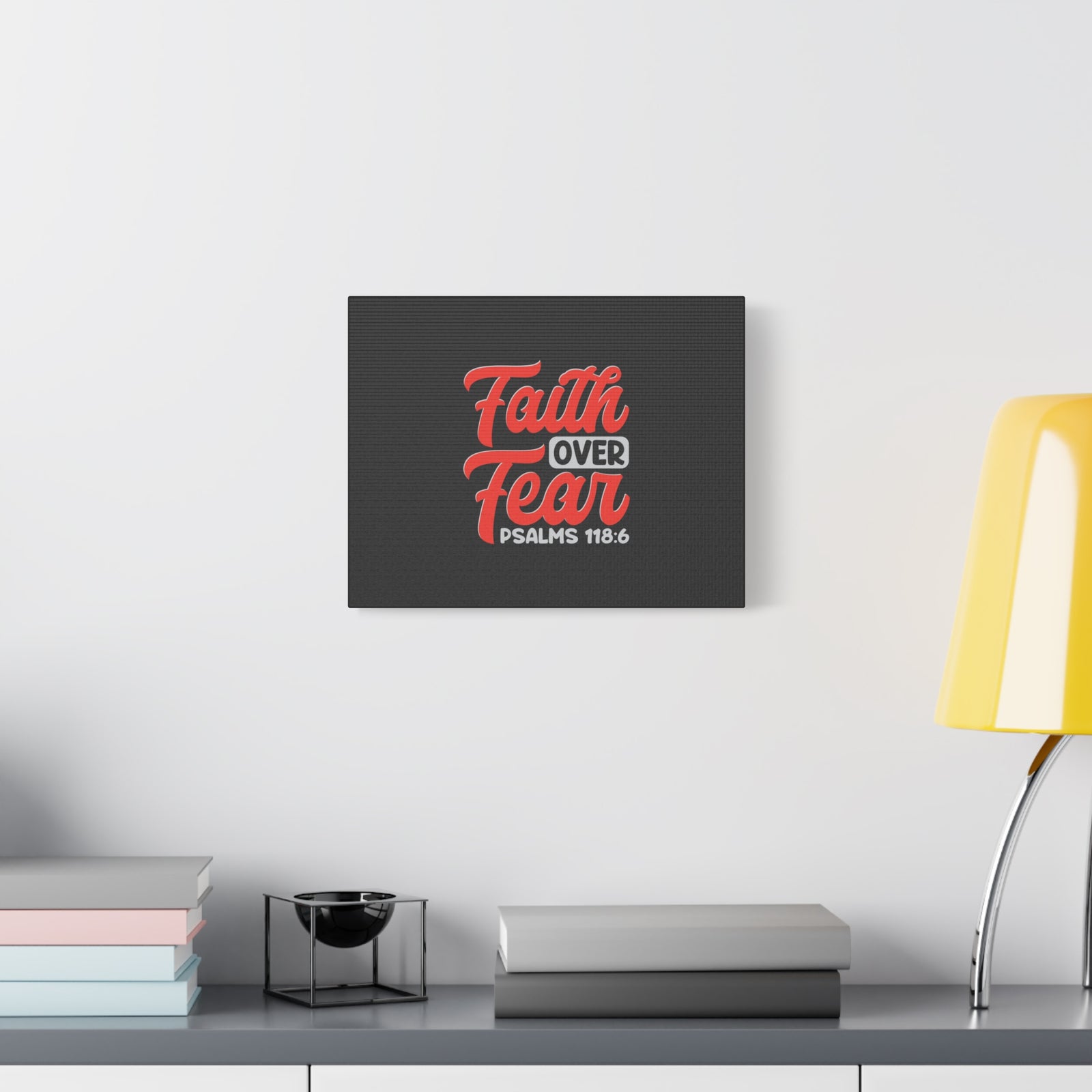 Scripture Walls Faith Over Fear Psalm 118:6 Dark Gray Bible Verse Canvas Christian Wall Art Ready to Hang-Express Your Love Gifts