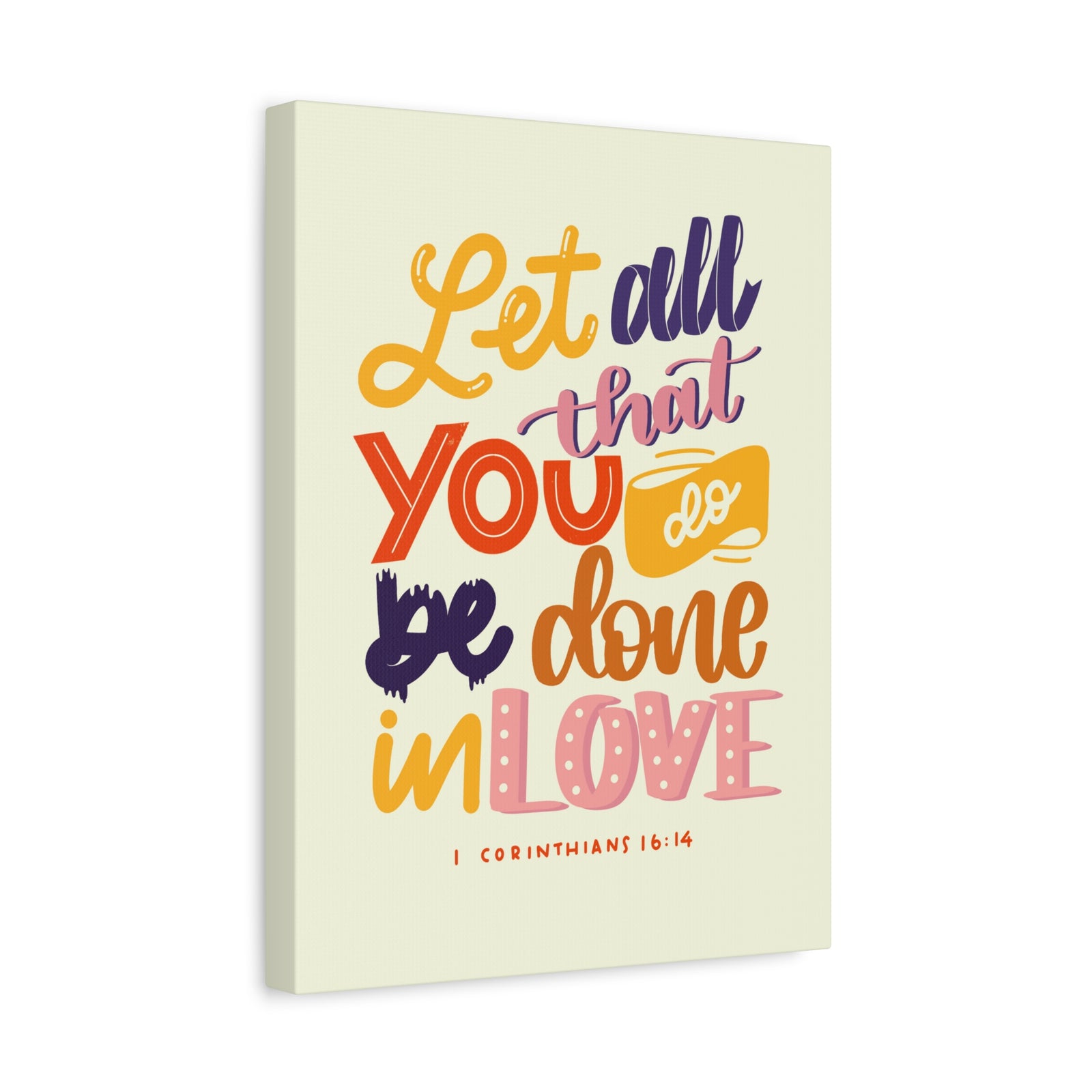 Scripture Canvas Done In Love 1 Corinthians 16:14 Christian Wall Art Bible Verse Print Ready to Hang-Express Your Love Gifts