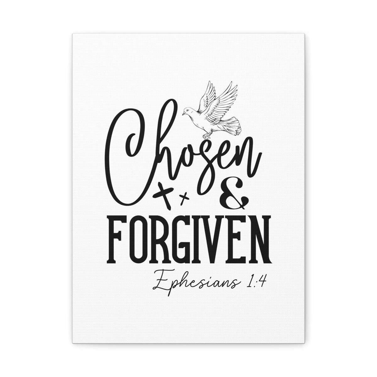 Scripture Walls Ephesians 1:4 Chosen & Forgiven Bible Verse Canvas Christian Wall Art Ready to Hang Unframed-Express Your Love Gifts