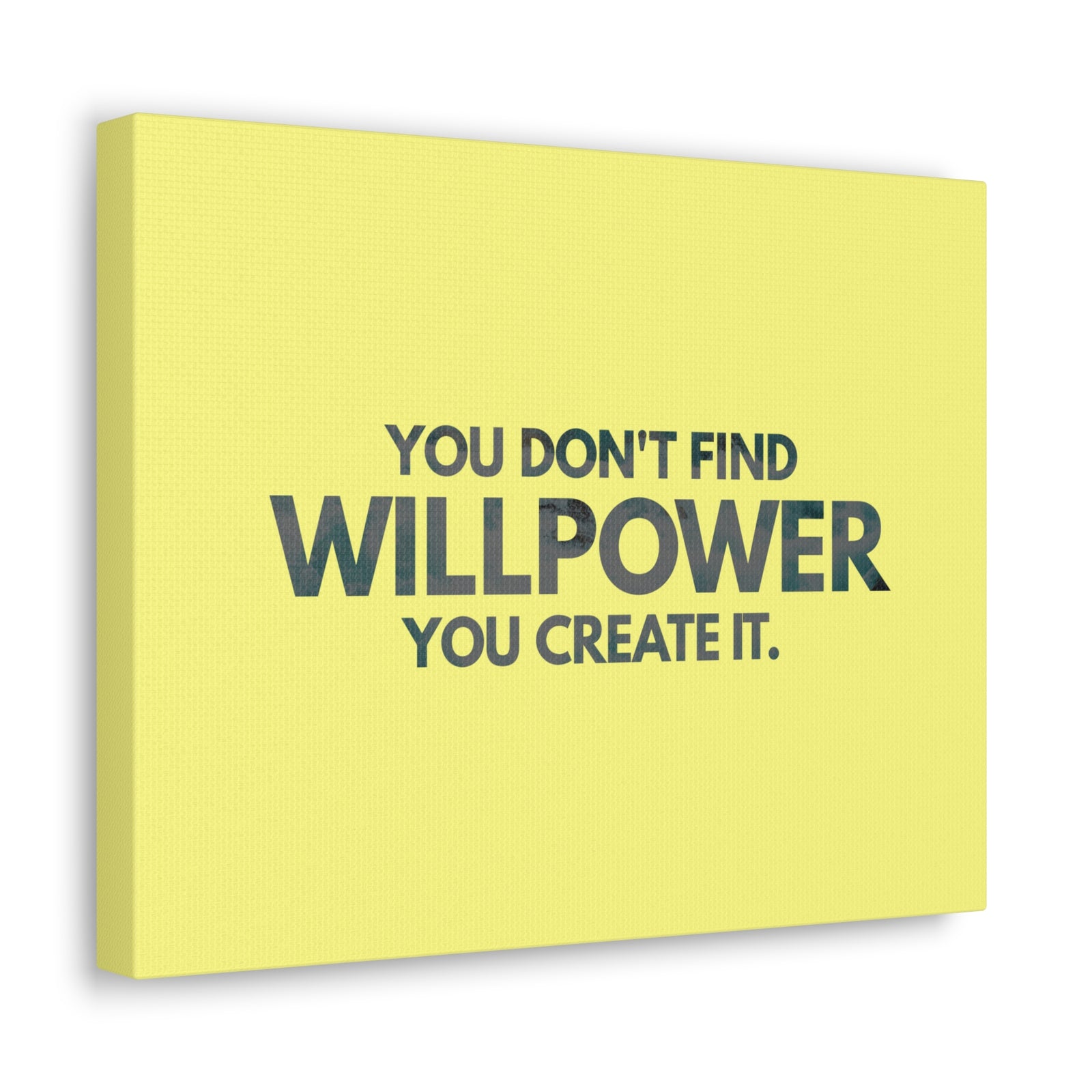 Inspirational Quote Canvas You Don't Find Willpower Motivational Print Ready to Hang Artwork-Express Your Love Gifts