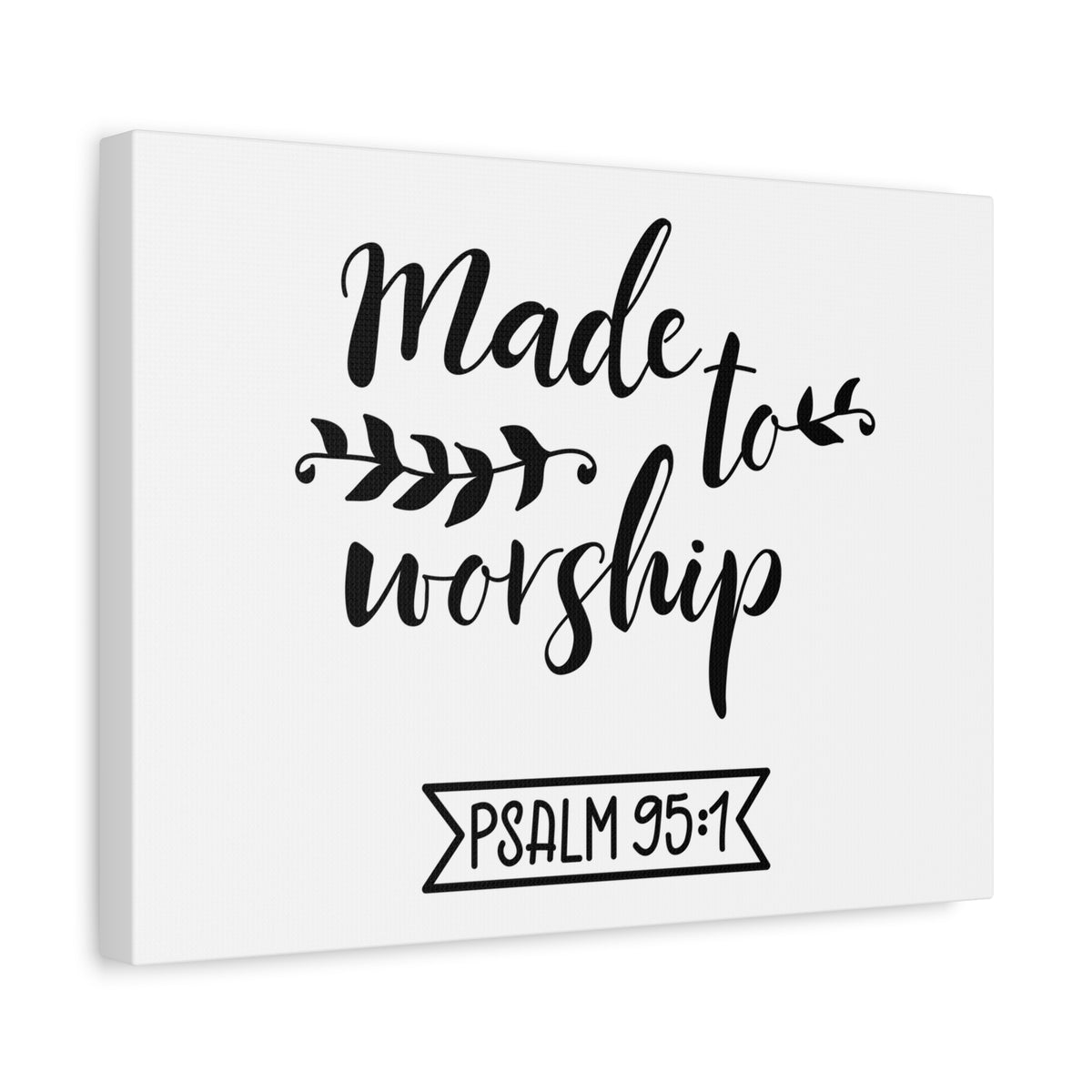 Scripture Walls Made To Worship Psalm 95:1 Bible Verse Canvas Christian Wall Art Ready To Hang-Express Your Love Gifts