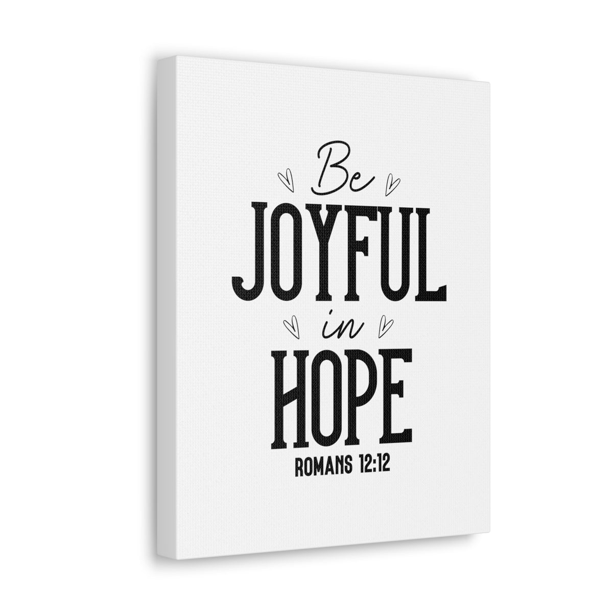 Scripture Walls Romans 12:12 Be Joyful Bible Verse Canvas Christian Wall Art Ready to Hang Unframed-Express Your Love Gifts