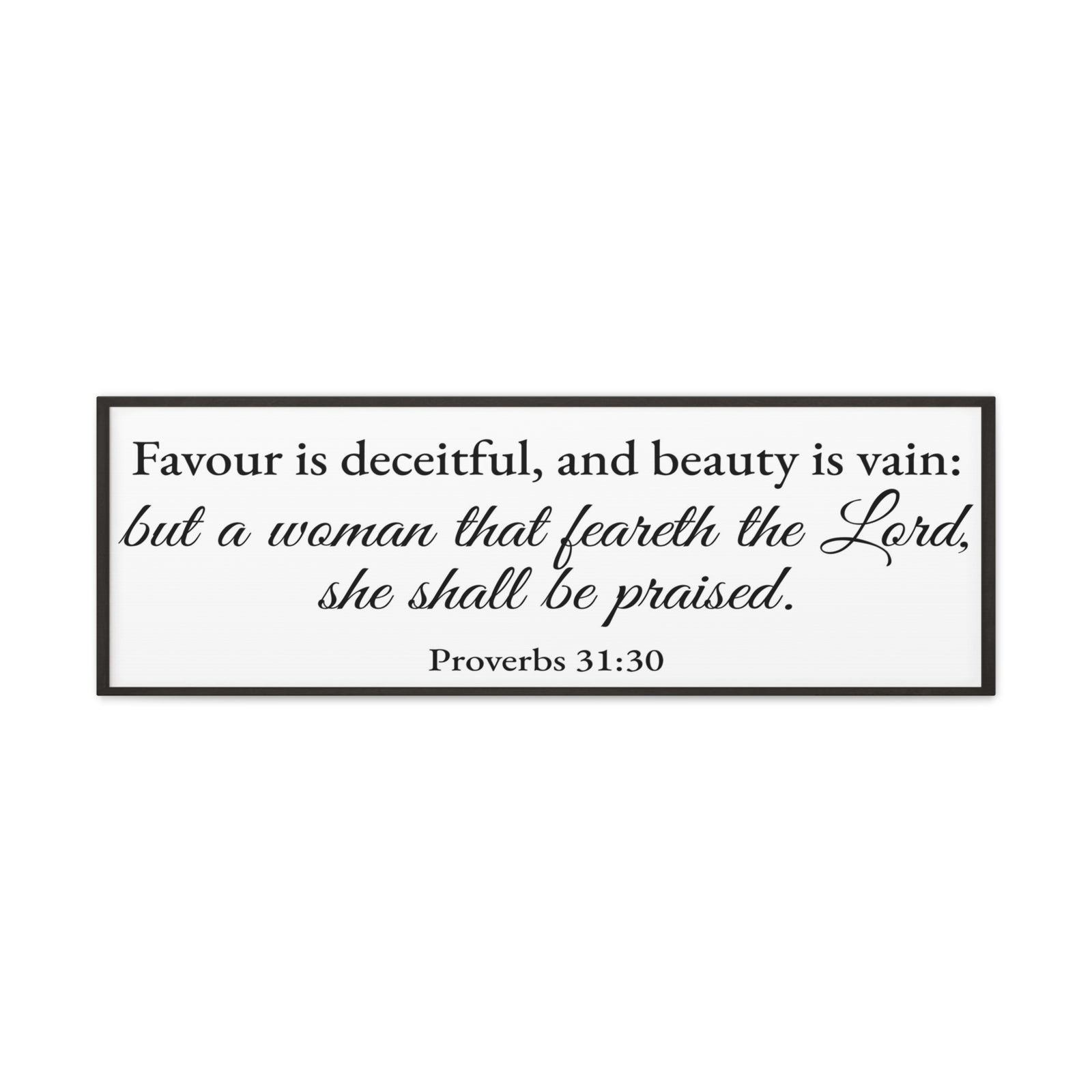 Scripture Walls Proverbs 31:30 White Bible Verse Canvas Christian Wall Art Ready to Hang Unframed-Express Your Love Gifts