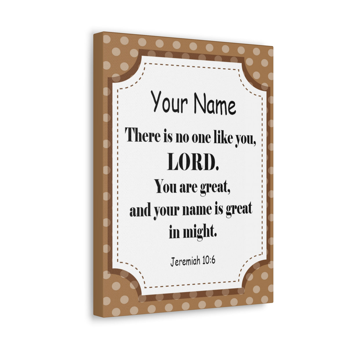 Scripture Walls Personalized Jeremiah 10:6 Bible Chapter Canvas Christian Wall Art Ready to Hang-Express Your Love Gifts