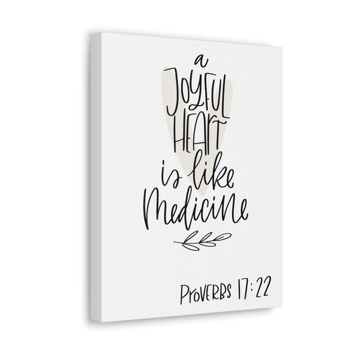 Scripture Walls A Joyful Heart Is Like Bible Medicine Proverbs 17:22 Verse Canvas Christian Wall Art Ready To Hang-Express Your Love Gifts