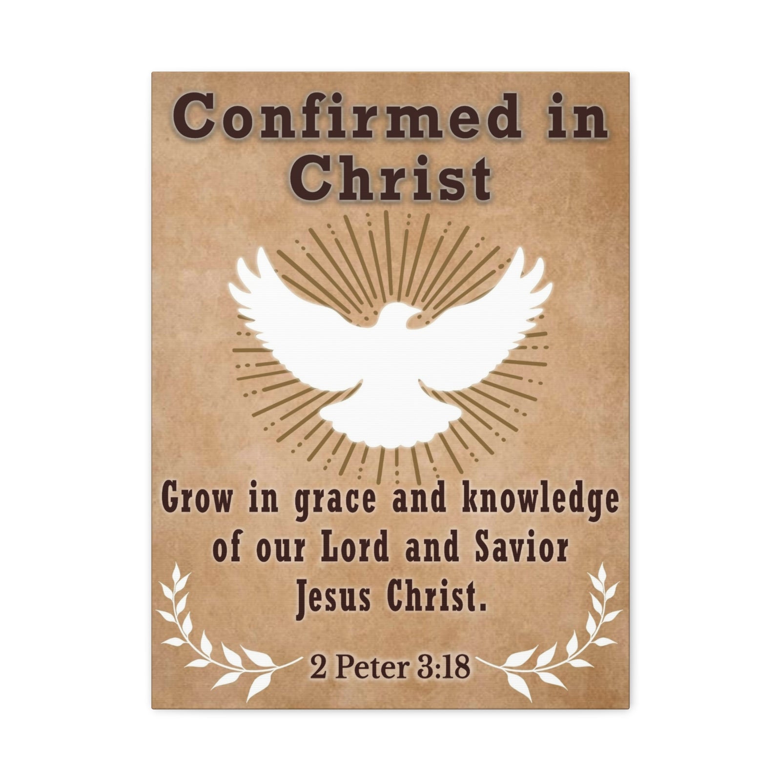 Scripture Walls Confirmed in Christ 2 Peter 3:18 Bible Canvas Christian Wall Art Ready to Hang Unframed-Express Your Love Gifts