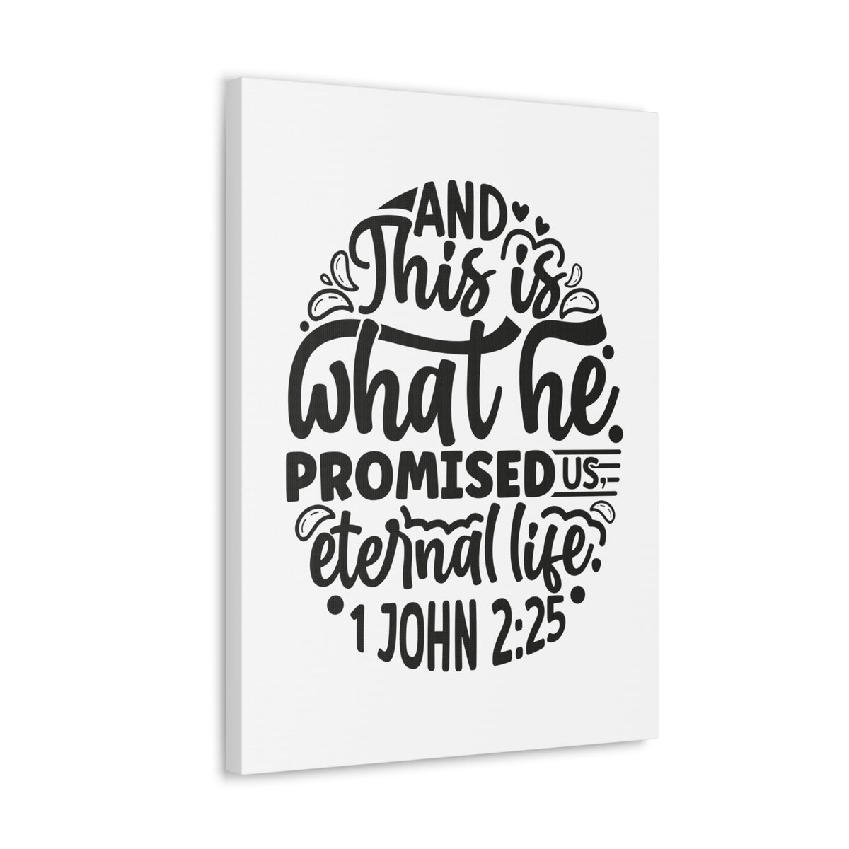 Scripture Walls 1 John 2:25 Eternal Life Bible Verse Canvas Christian Wall Art Ready to Hang Unframed-Express Your Love Gifts