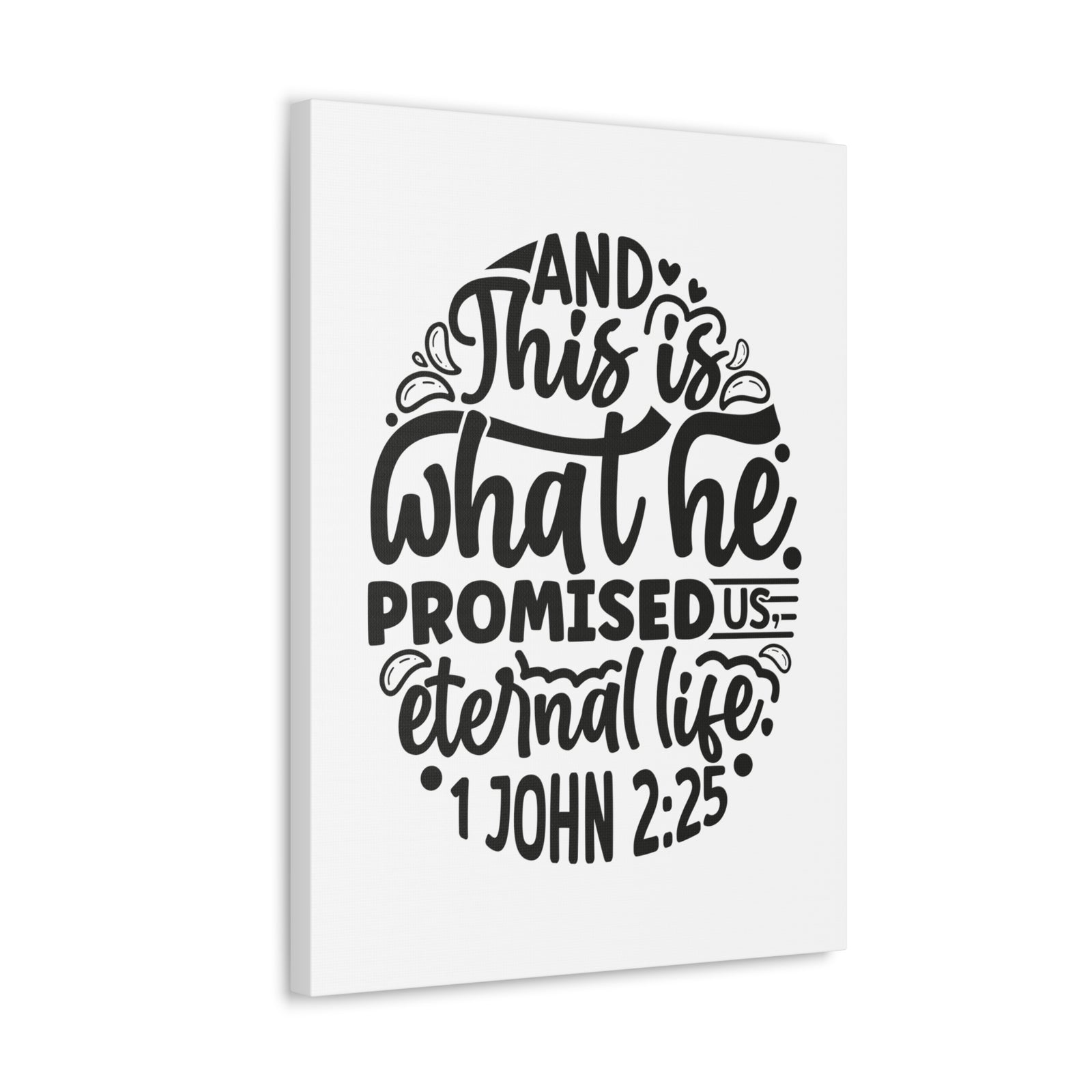 Scripture Walls 1 John 2:25 Eternal Life Bible Verse Canvas Christian Wall Art Ready to Hang Unframed-Express Your Love Gifts