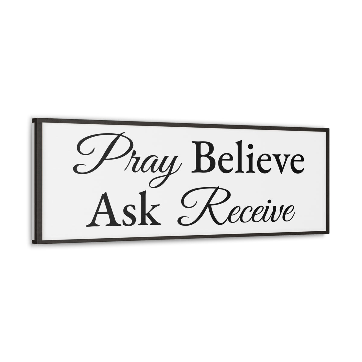 Scripture Walls Pray Believe Ask Receive Mark 11:24 White Bible Verse Canvas Christian Wall Art Ready to Hang Unframed-Express Your Love Gifts