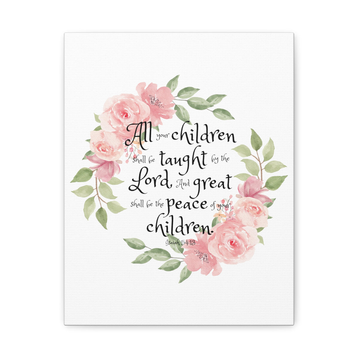 Scripture Walls Isaiah 54:13 All Your Children Bible Verse Canvas Christian Wall Art Ready to Hang Unframed-Express Your Love Gifts