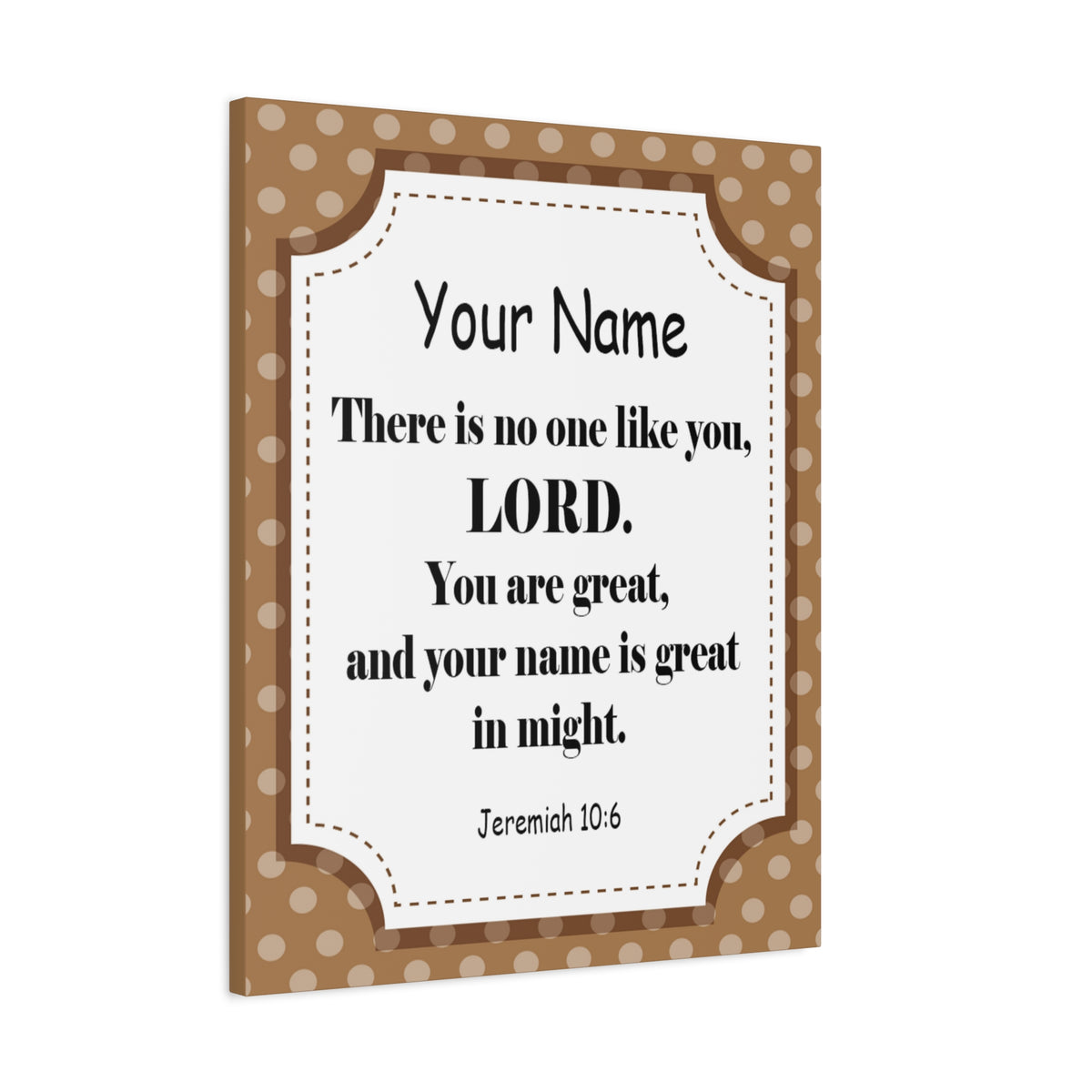 Scripture Walls Personalized Jeremiah 10:6 Bible Chapter Canvas Christian Wall Art Ready to Hang-Express Your Love Gifts