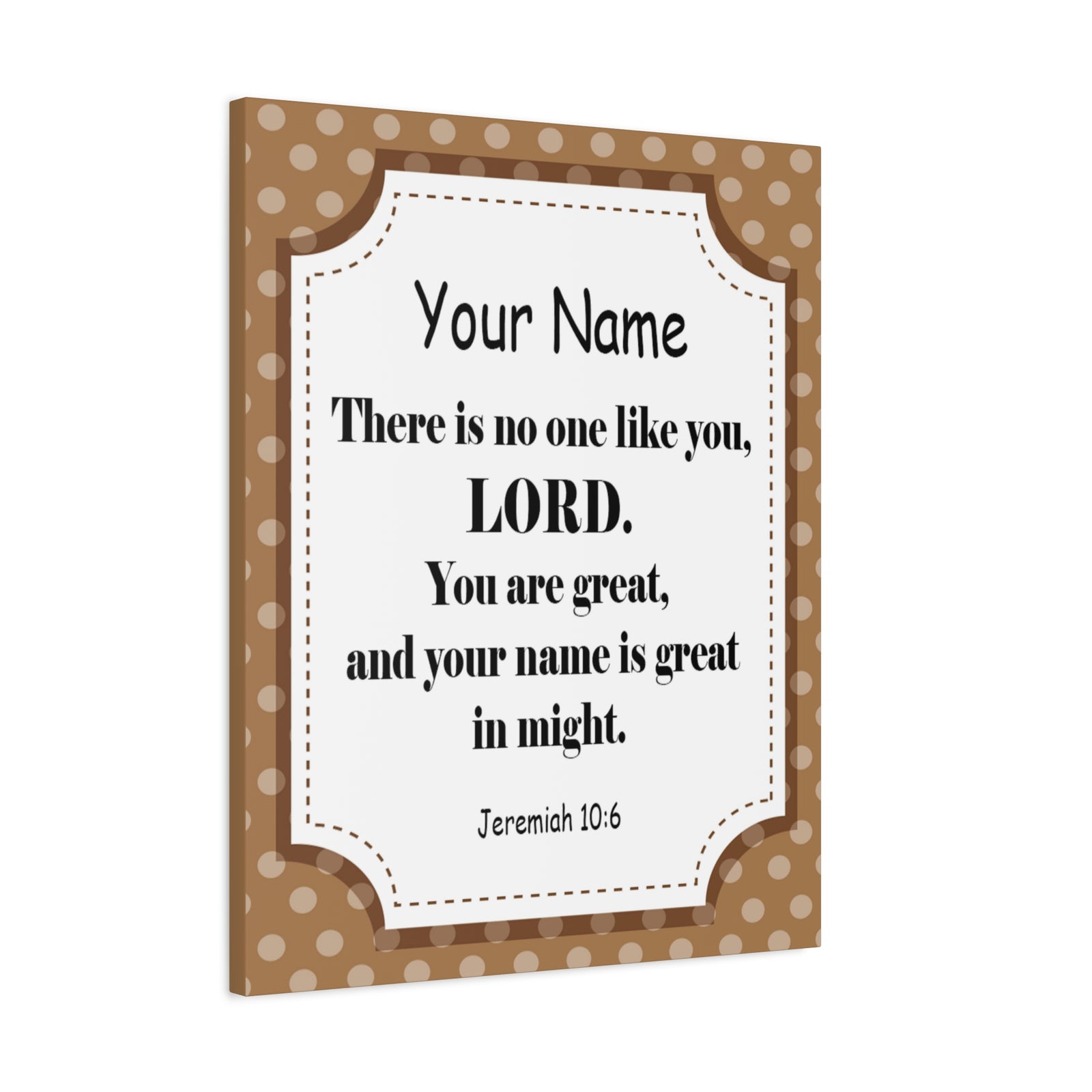 Scripture Walls Personalized Jeremiah 10:6 Bible Chapter Canvas Christian Wall Art Ready to Hang-Express Your Love Gifts