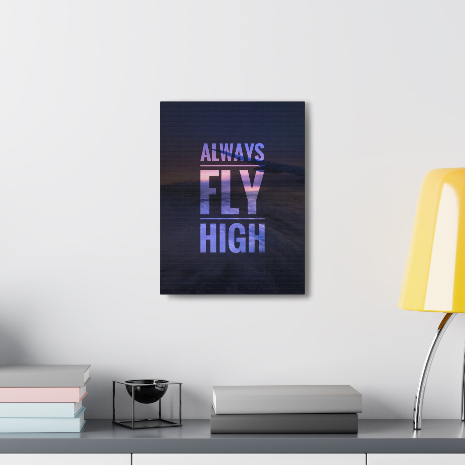 Inspirational Quote Canvas Always Fly High Motivational Print Ready to Hang Artwork-Express Your Love Gifts