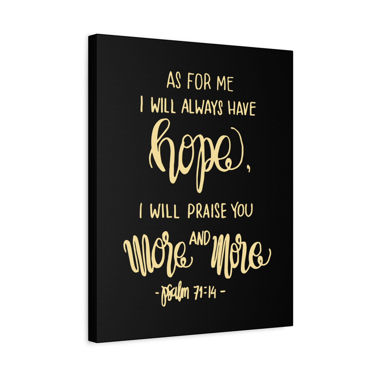 Scripture Canvas As For Me I Will Always Have Hope Psalm 71:14 Christian Wall Art Bible Verse Print Ready To Hang-Express Your Love Gifts