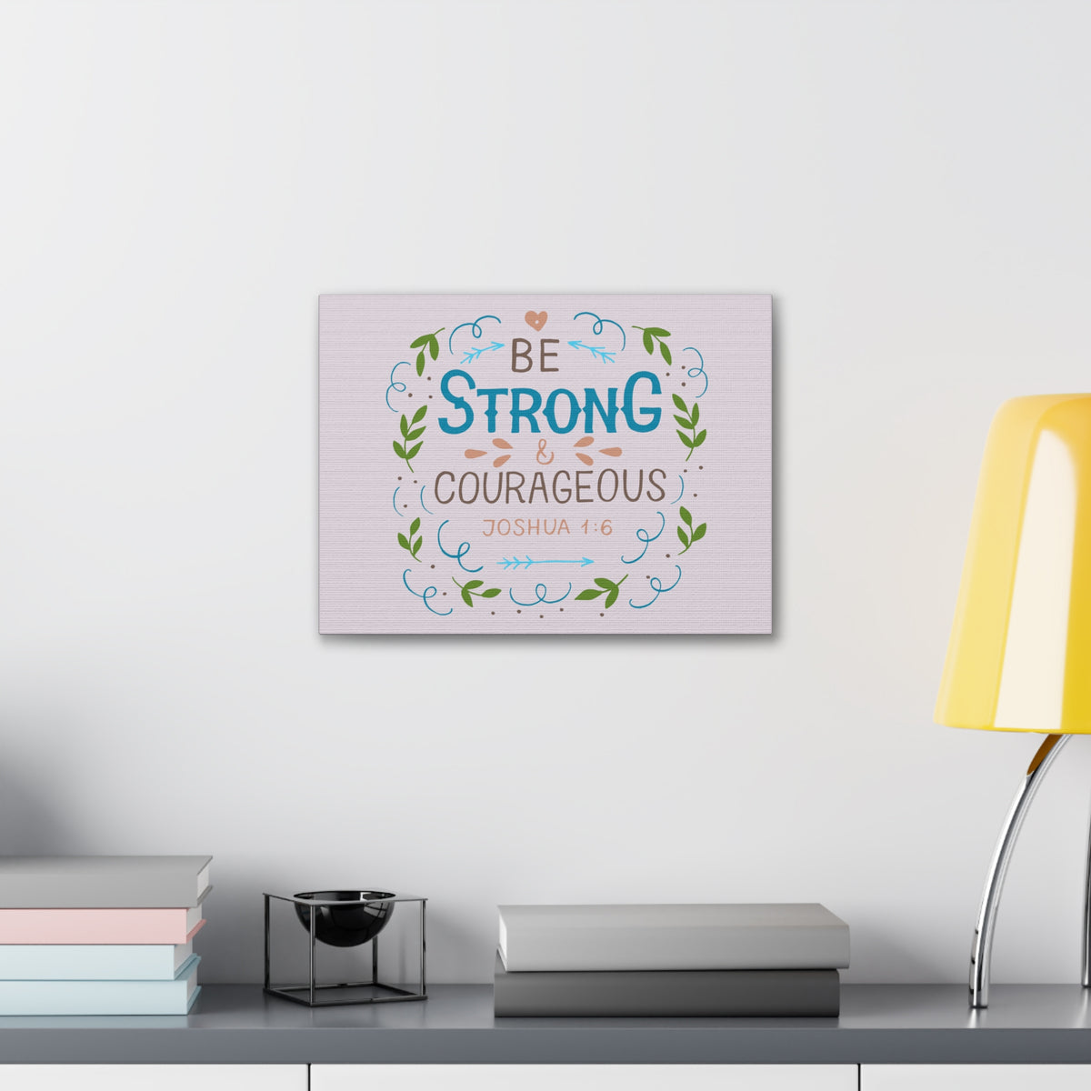Scripture Canvas Be Strong And Courageous Joshua 1:6 Christian Wall Art Bible Verse Print Ready To Hang-Express Your Love Gifts