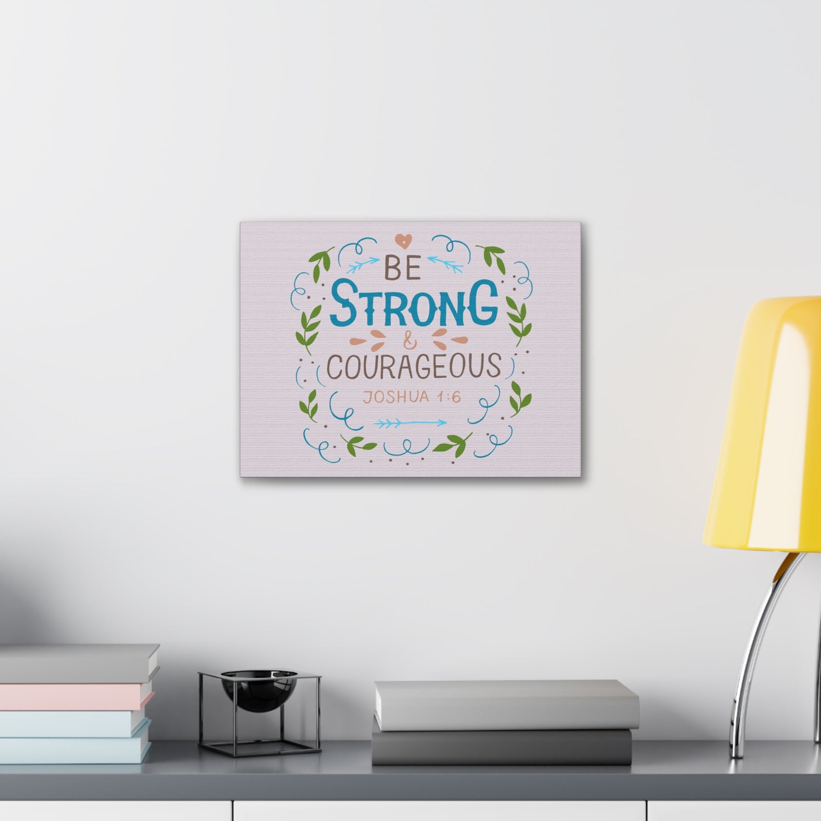 Scripture Canvas Be Strong And Courageous Joshua 1:6 Christian Wall Art Bible Verse Print Ready To Hang-Express Your Love Gifts