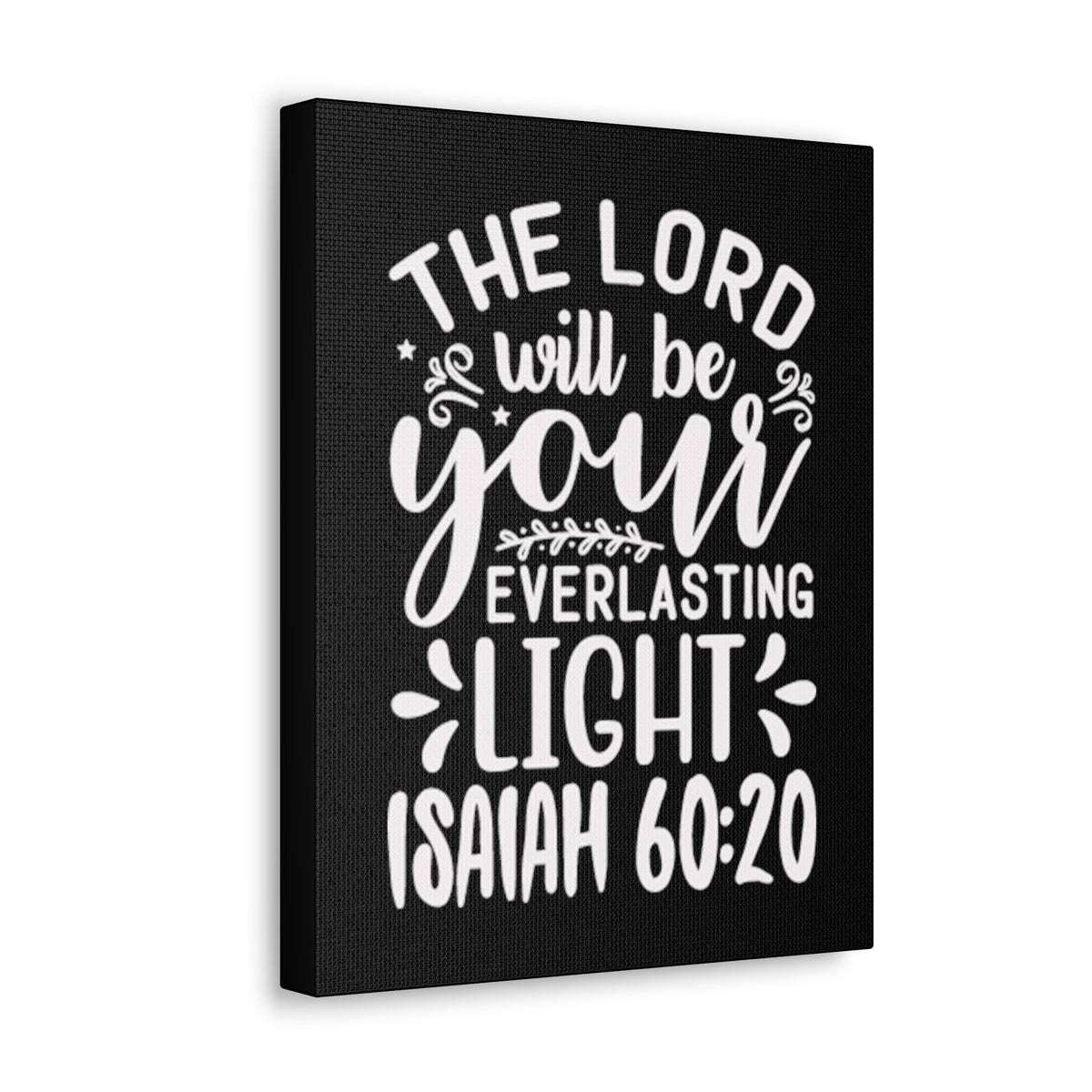 Scripture Walls Isaiah 60:20 Everlasting Life Bible Verse Canvas Christian Wall Art Ready to Hang Unframed-Express Your Love Gifts