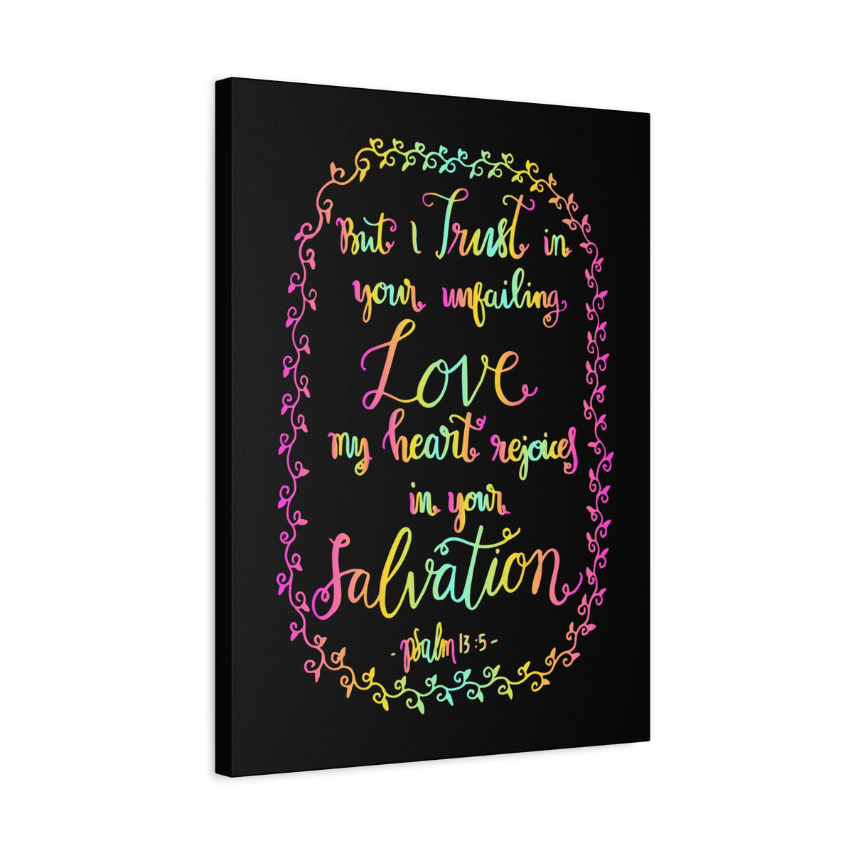 Scripture Canvas But I Trust In Your Unfailing Love Psalm 13:5 Christian Wall Art Bible Verse Print Ready To Hang-Express Your Love Gifts