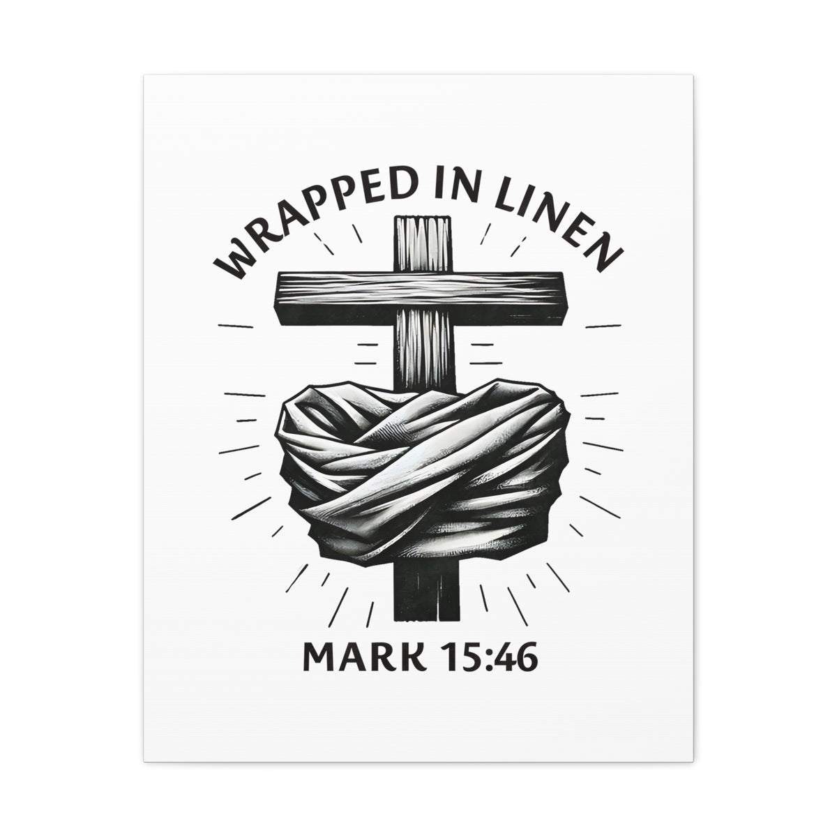Scripture Walls Mark 15:46 Wrapped in Linen Bible Verse Canvas Christian Wall Art Ready to Hang Unframed-Express Your Love Gifts